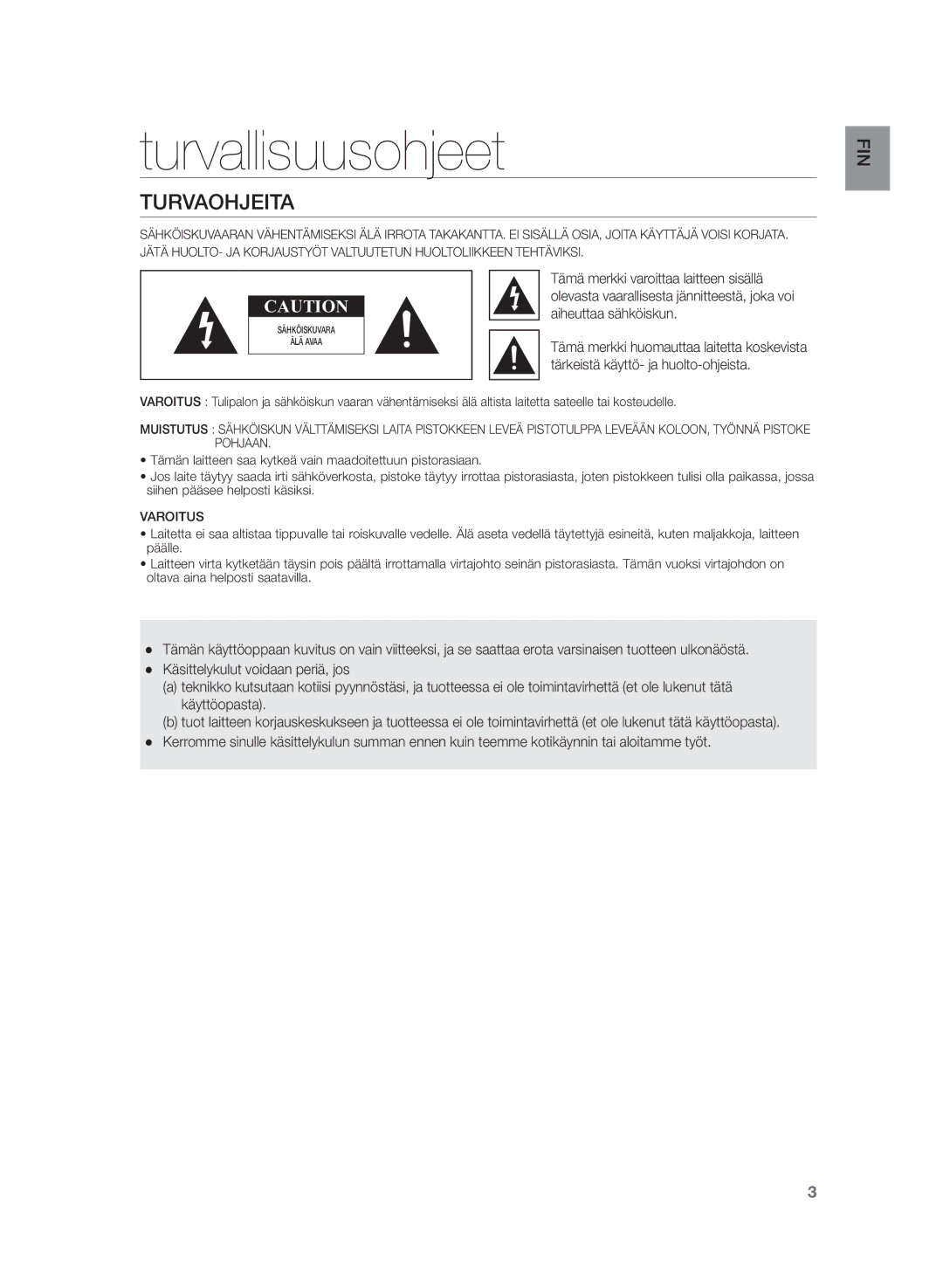 Samsung HW-H430/XE manual Turvallisuusohjeet, Turvaohjeita, Tämä merkki varoittaa laitteen sisällä 