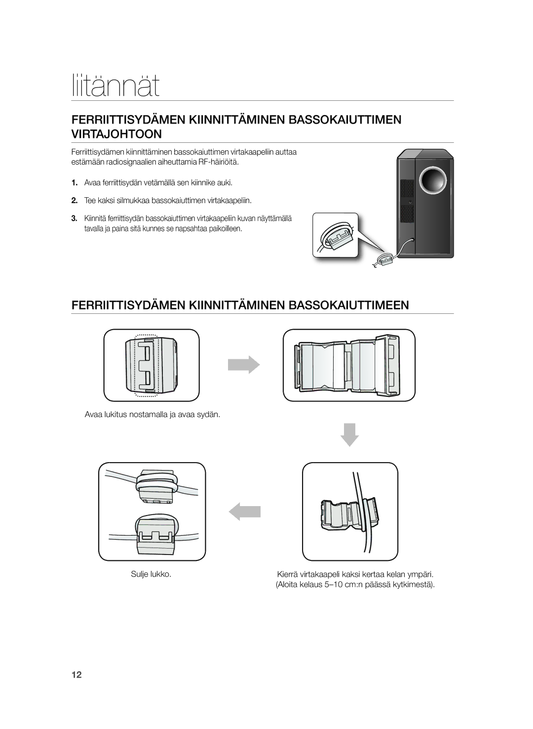 Samsung HW-H430/XE Ferriittisydämen Kiinnittäminen Bassokaiuttimeen, Avaa lukitus nostamalla ja avaa sydän Sulje lukko 