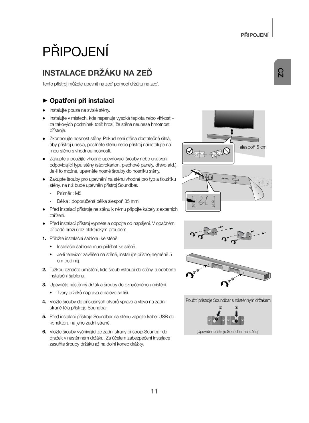 Samsung HW-H450/EN, HW-H450/TK, HW-H450/ZF manual Připojení, Instalace Držáku NA ZEĎ, + Opatření při instalaci, Alespoň 5 cm 