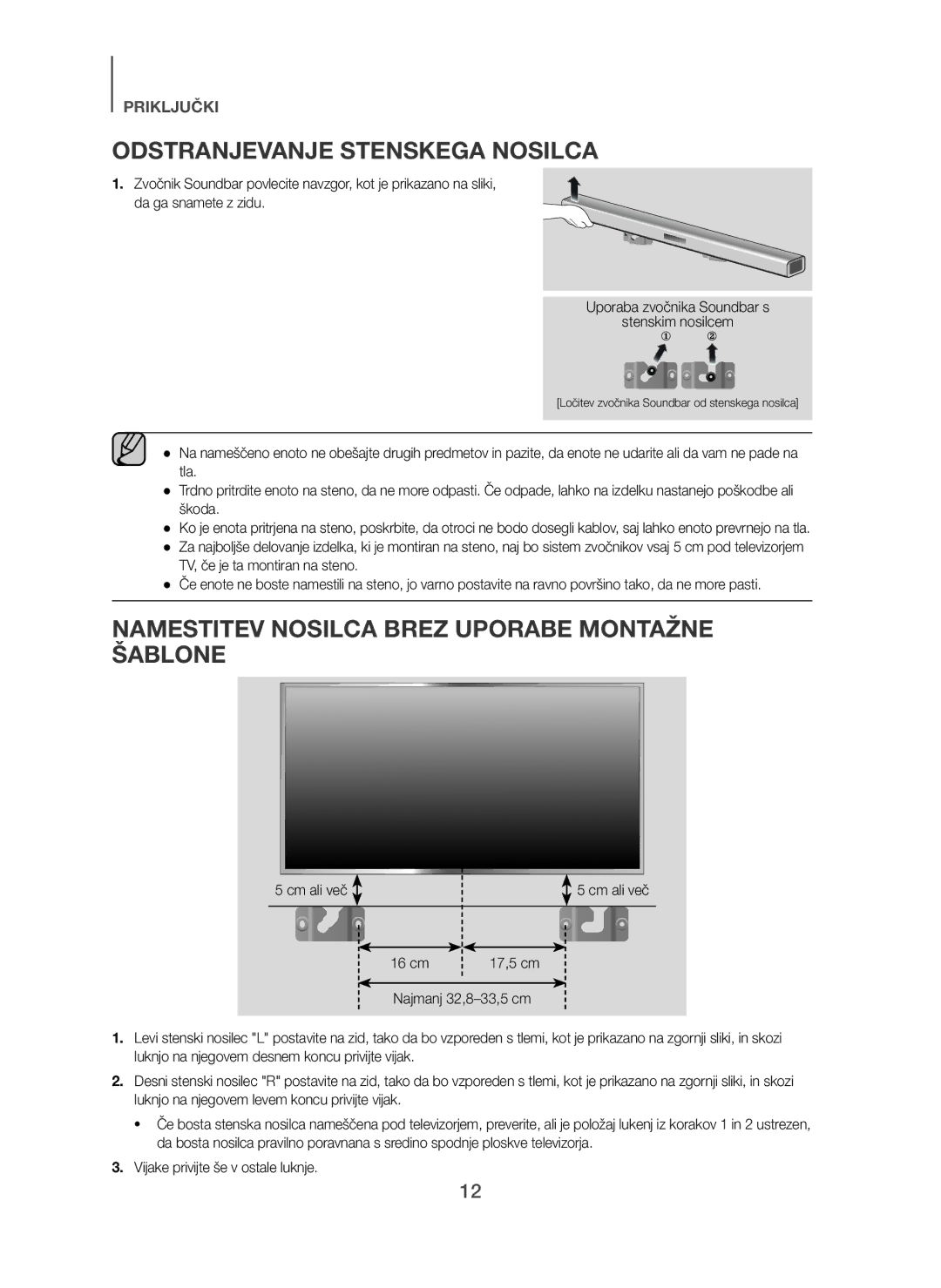 Samsung HW-H450/ZF Odstranjevanje Stenskega Nosilca, Namestitev Nosilca Brez Uporabe Montažne Šablone, Cm ali več 16 cm 