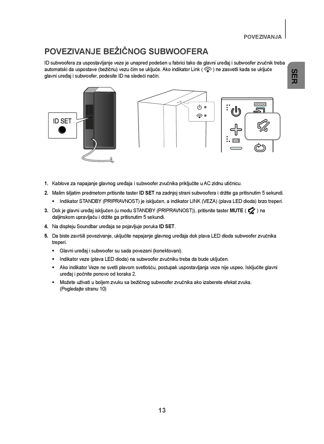 Samsung HW-H450/XN, HW-H450/TK, HW-H450/EN, HW-H450/ZF, HW-H450/XE manual Povezivanje Bežičnog Subwoofera 