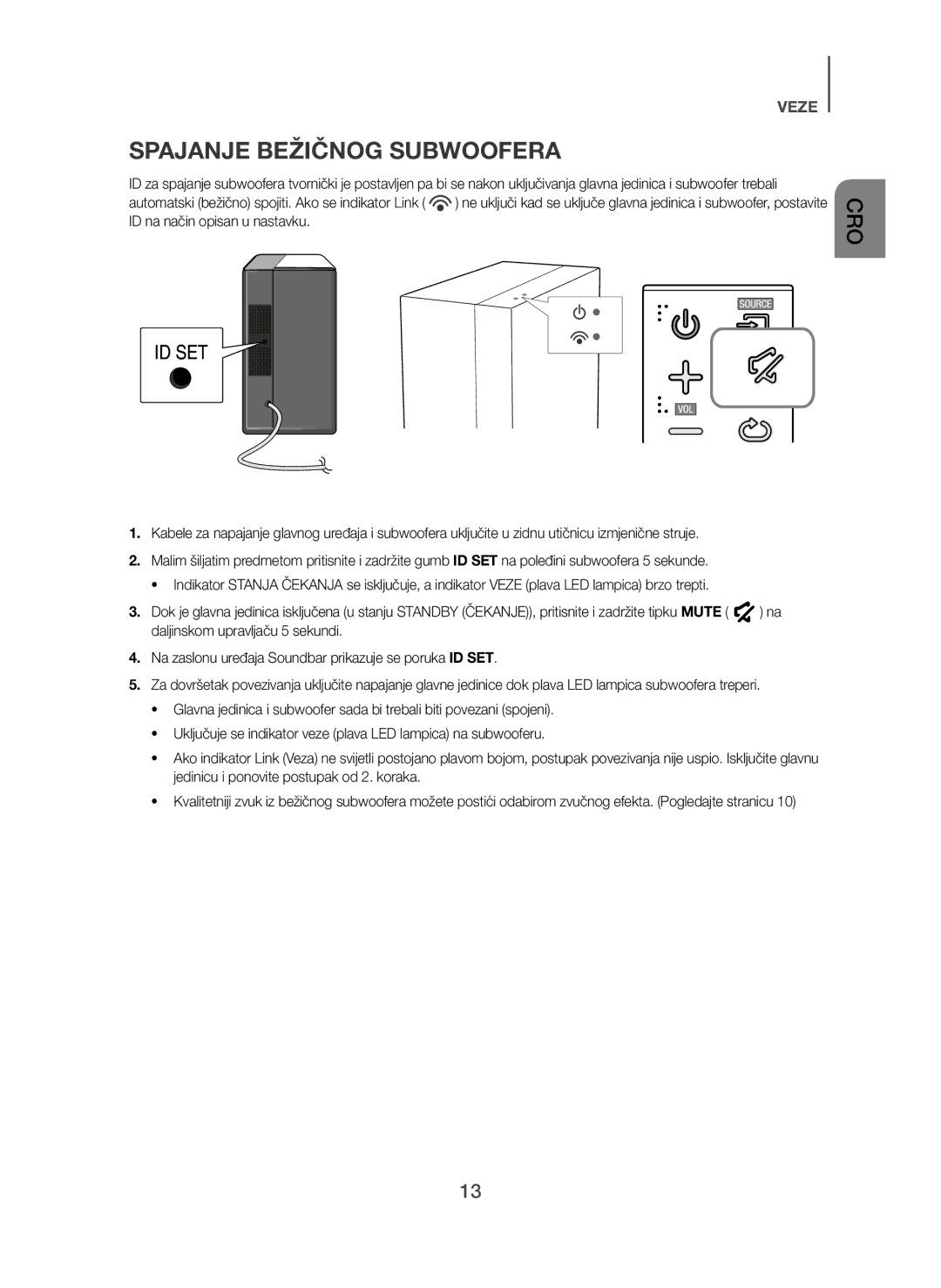 Samsung HW-H450/XN, HW-H450/TK, HW-H450/EN, HW-H450/ZF, HW-H450/XE manual Spajanje Bežičnog Subwoofera 