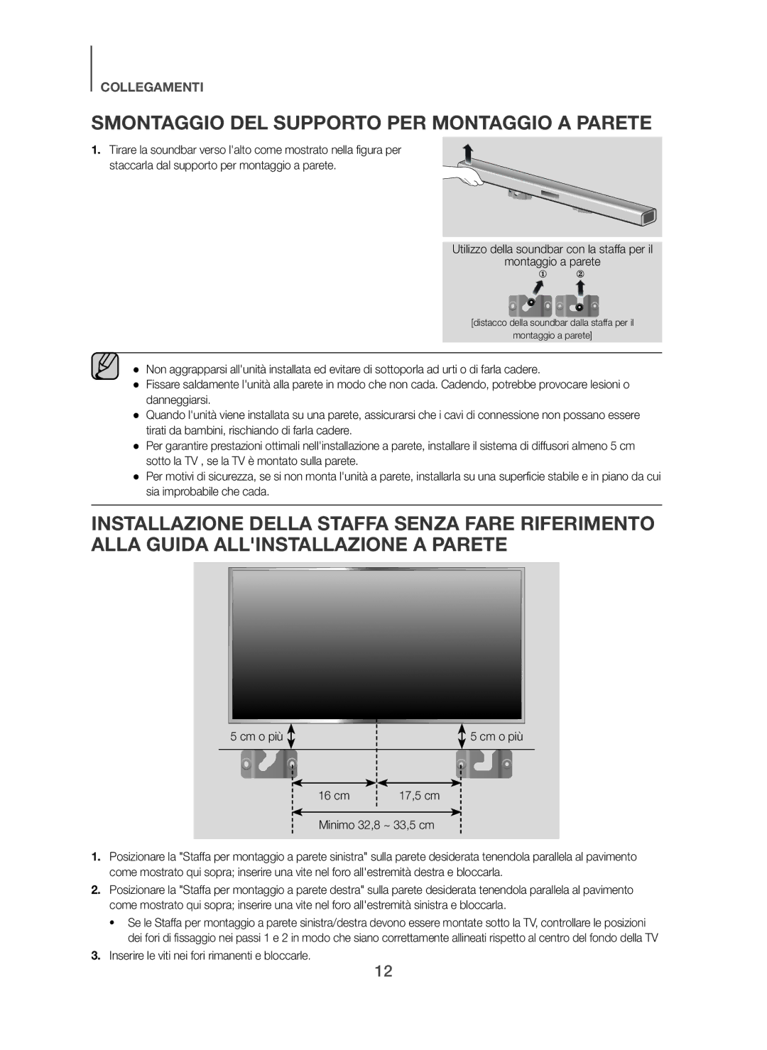 Samsung HW-H450/ZF, HW-H450/TK manual Smontaggio DEL Supporto PER Montaggio a Parete, Cm o più 16 cm, Minimo 32,8 ~ 33,5 cm 