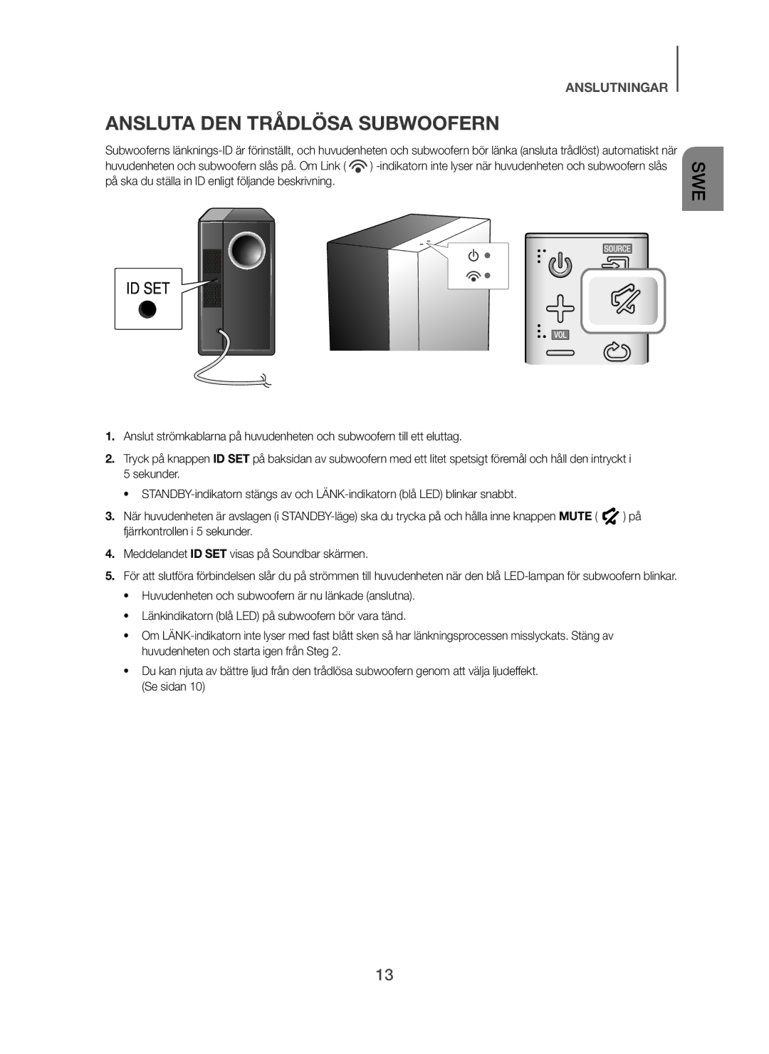 Samsung HW-H450/XE manual Ansluta DEN Trådlösa Subwoofern 