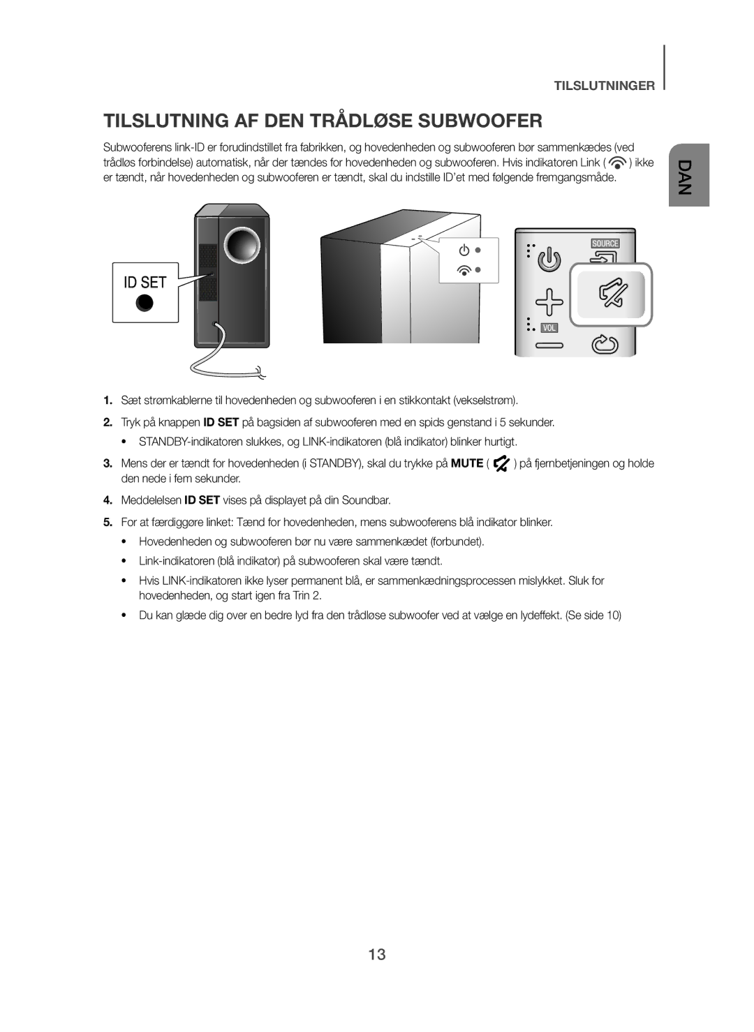 Samsung HW-H450/XE manual Tilslutning AF DEN Trådløse Subwoofer 