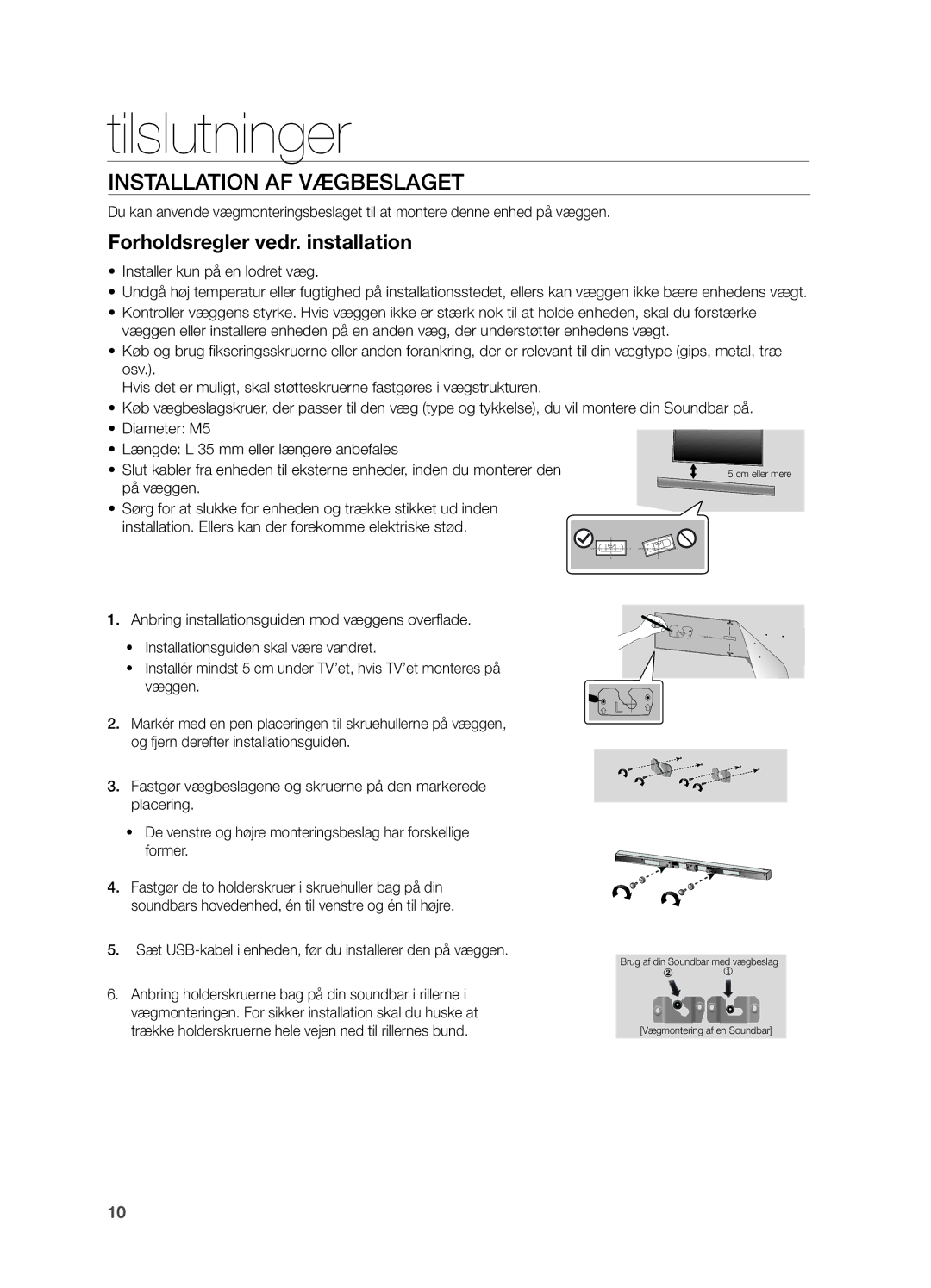 Samsung HW-H550/XE, HW-H551/XE manual Tilslutninger, Installation AF Vægbeslaget, Forholdsregler vedr. installation 