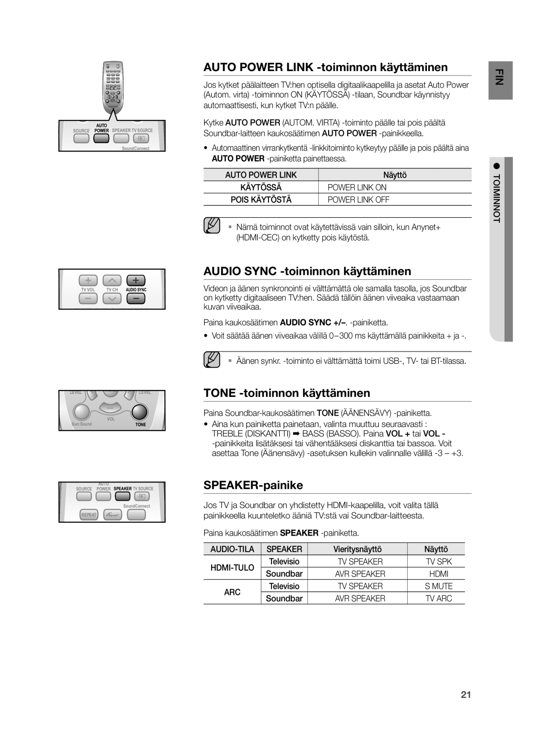 Samsung HW-H551/XE Auto Power Link -toiminnon käyttäminen, Audio Sync -toiminnon käyttäminen, Tone -toiminnon käyttäminen 