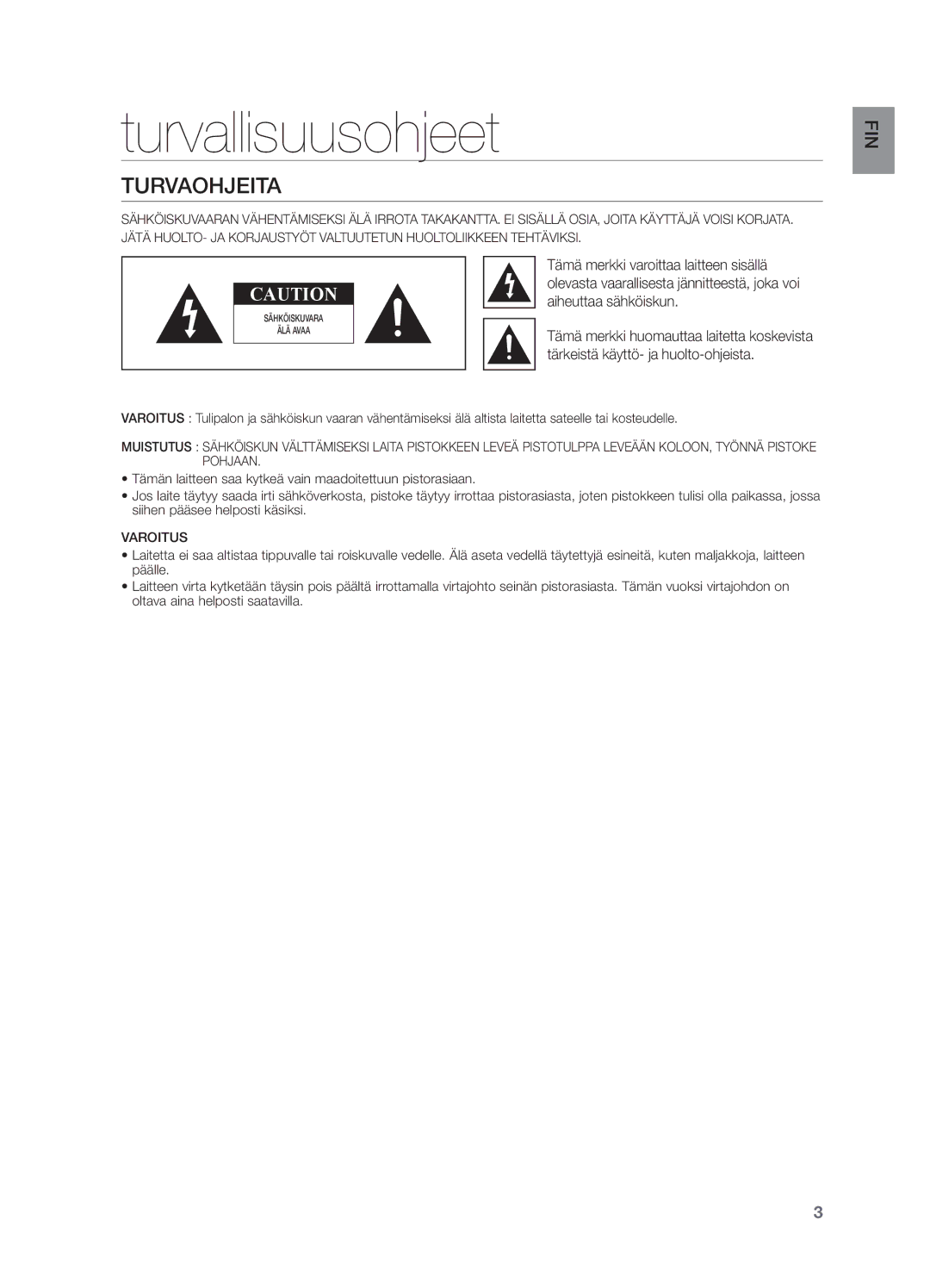 Samsung HW-H551/XE, HW-H550/XE manual Turvallisuusohjeet, Turvaohjeita, Tämä merkki varoittaa laitteen sisällä 