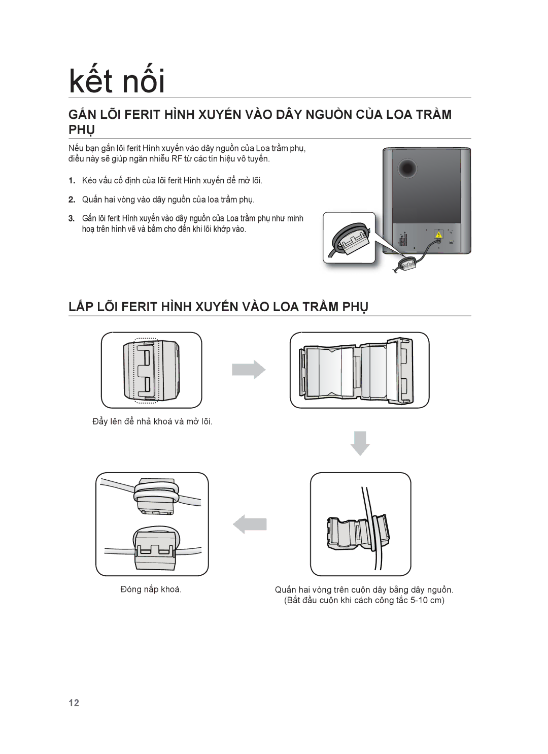 Samsung HW-H551/XV GẮN LÕI Ferit Hình Xuyến VÀO DÂY Nguồn CỦA LOA Trầm PHỤ, LẮP LÕI Ferit Hình Xuyến VÀO LOA Trầm PHỤ 