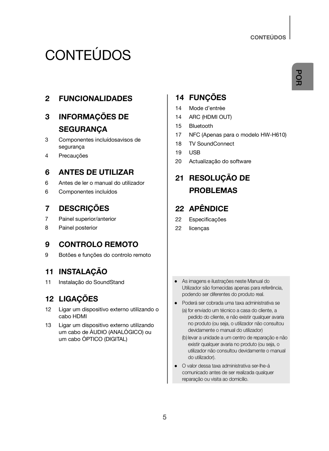 Samsung HW-H610/ZF, HW-H600/ZF manual Conteúdos, Poderá ser cobrada uma taxa administrativa se 