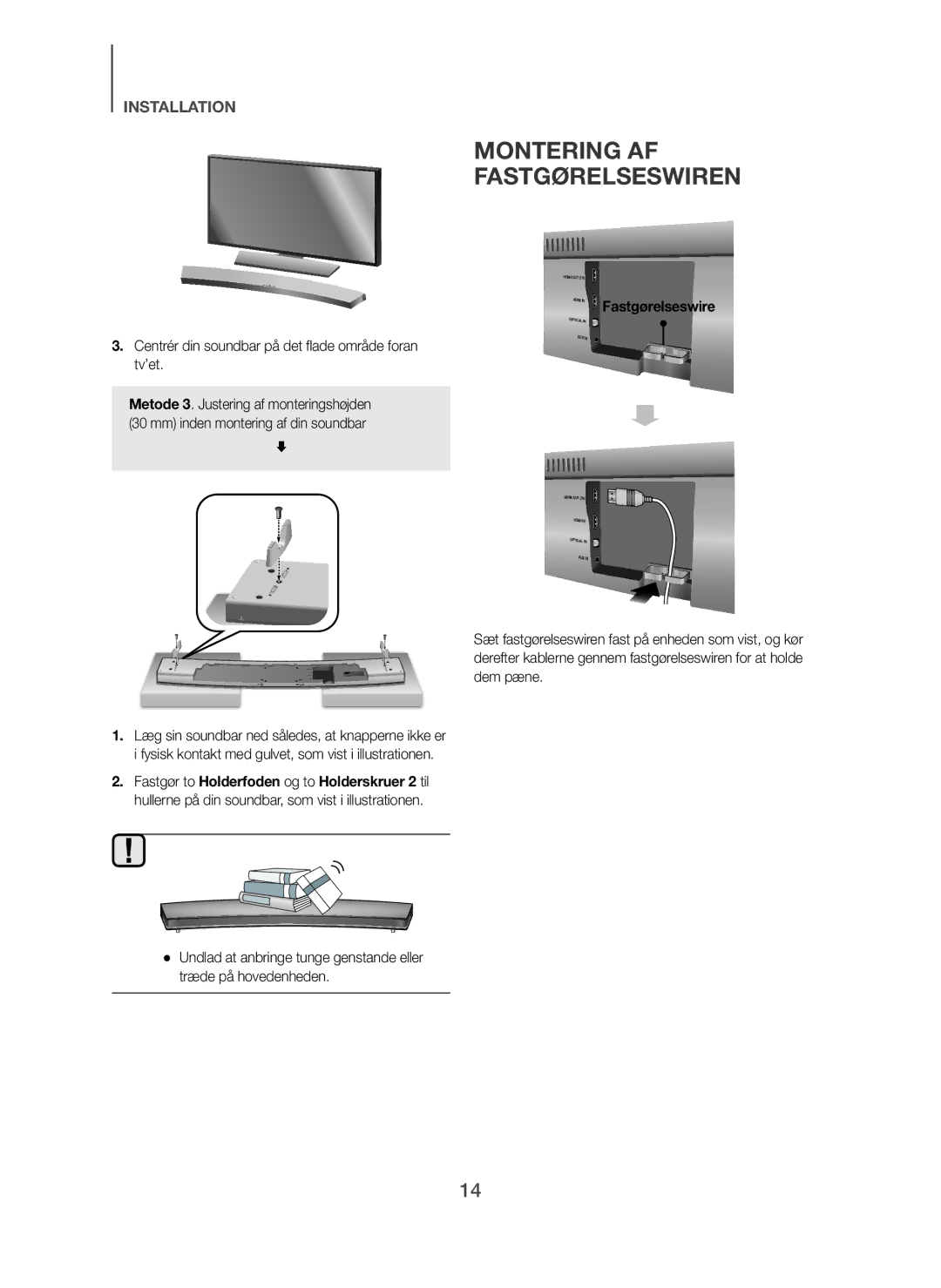 Samsung HW-H7500/XN, HW-H7500/EN manual Montering AF Fastgørelseswiren, Centrér din soundbar på det flade område foran tv’et 