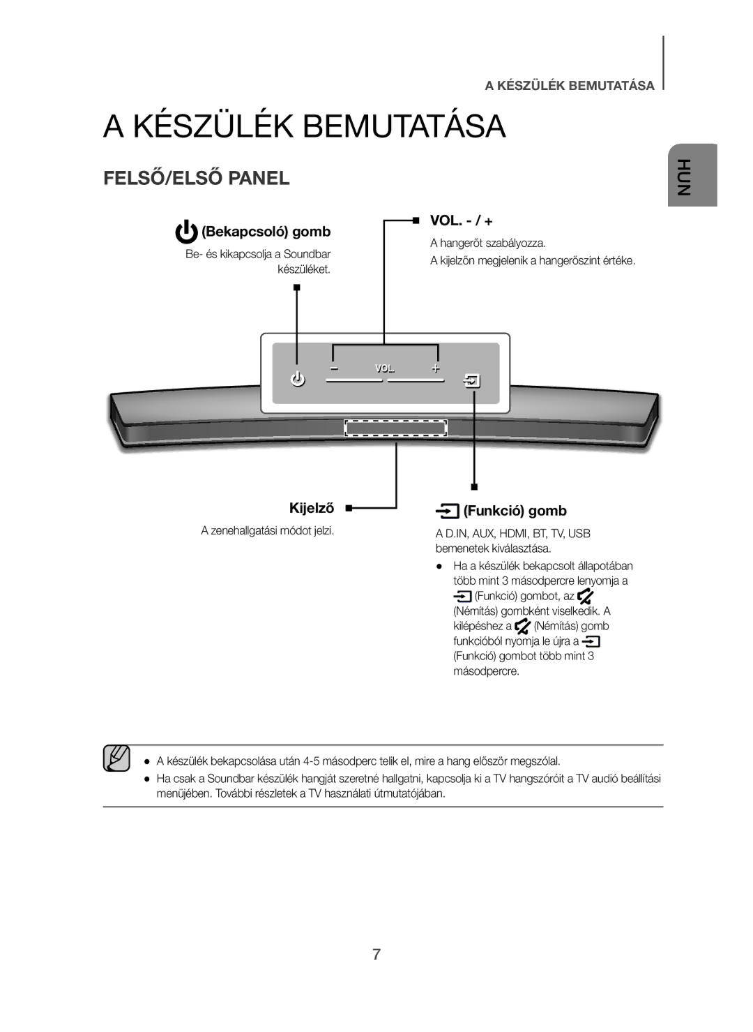 Samsung HW-H7500/XE, HW-H7500/EN, HW-H7501/EN Készülék Bemutatása, FELSŐ/ELSŐ Panel, Bekapcsoló gomb, Kijelző Funkció gomb 