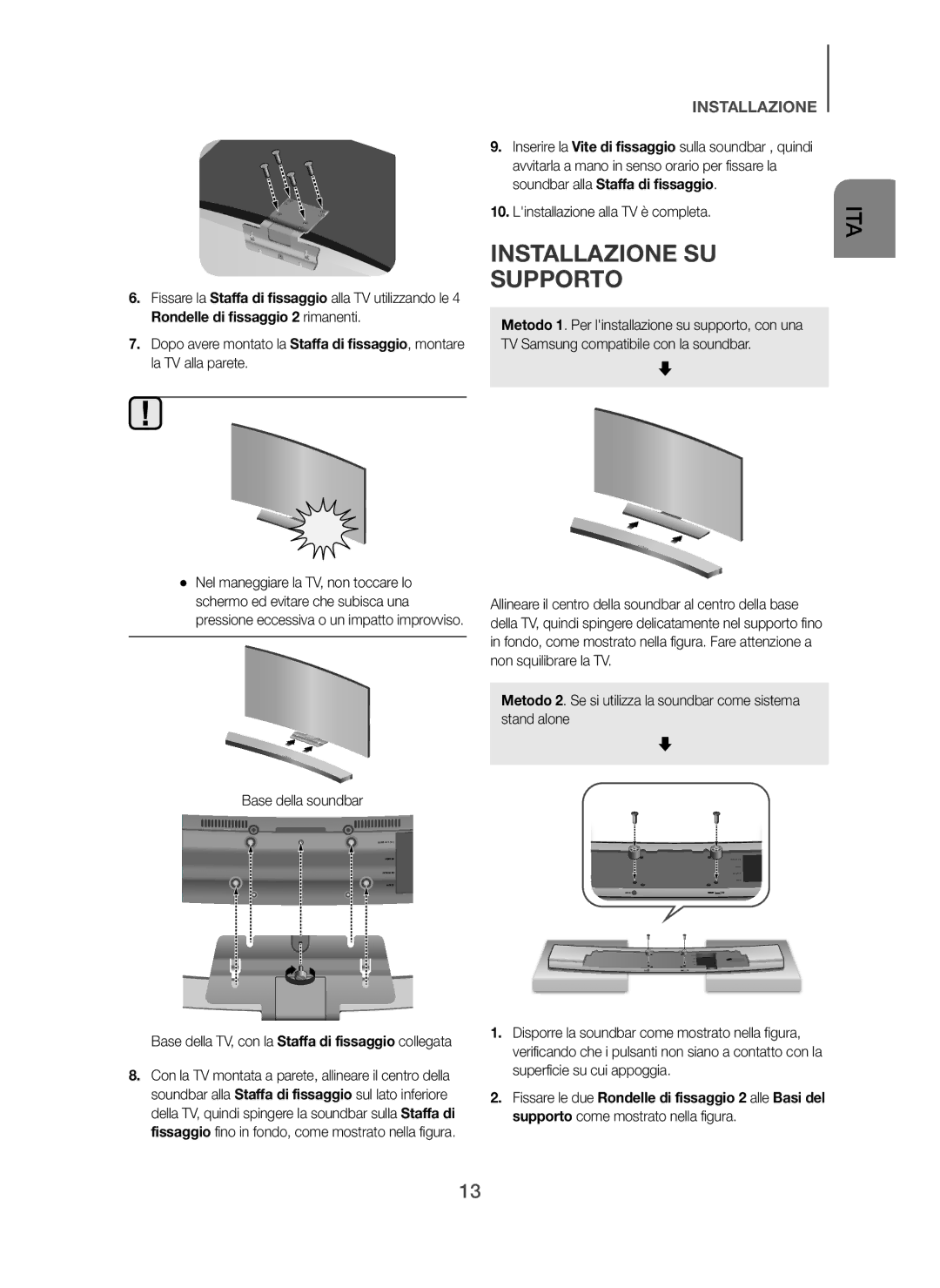 Samsung HW-H7501/ZF, HW-H7500/ZF manual Installazione SU Supporto, Base della soundbar 