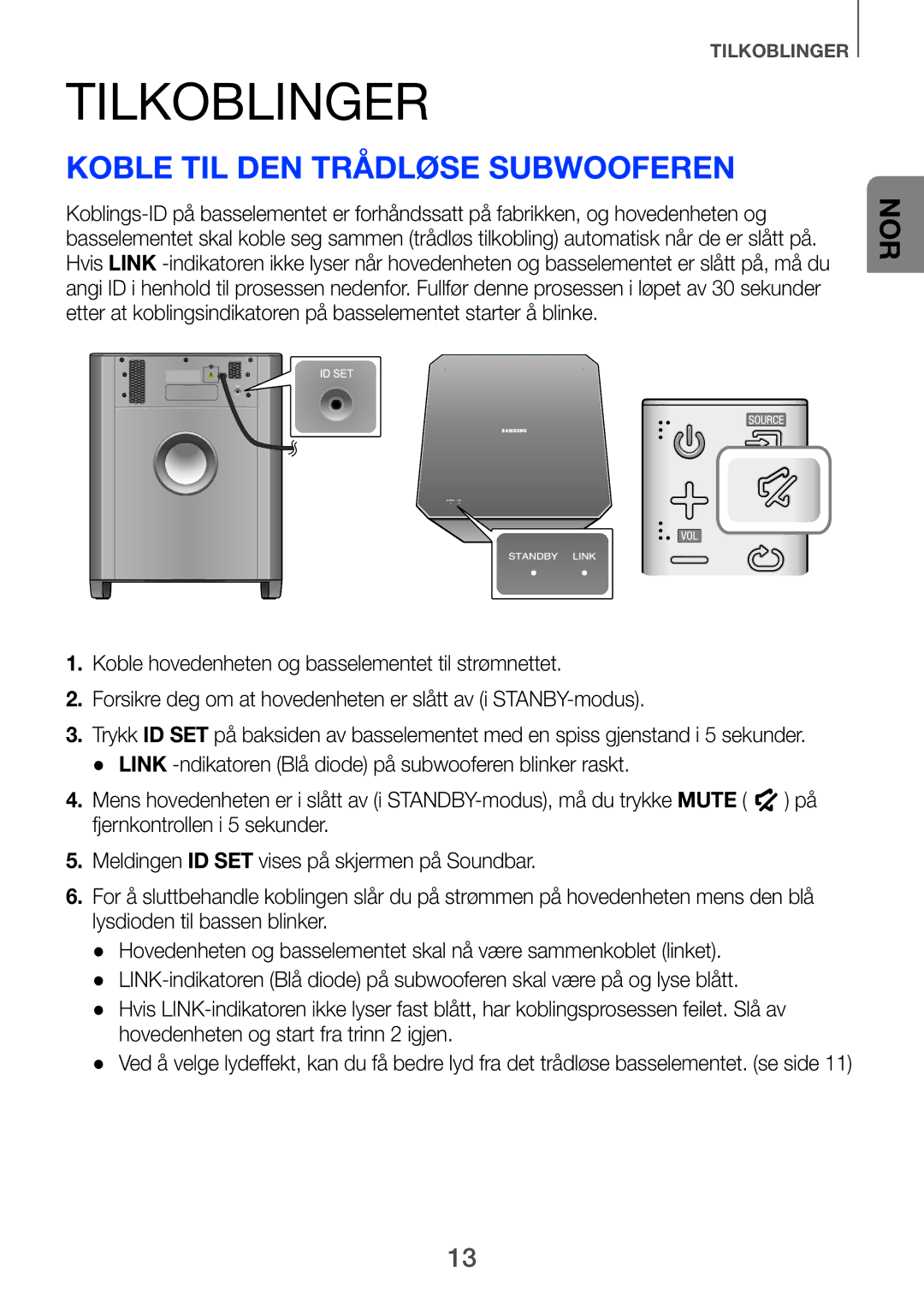 Samsung HW-F751/XE, HW-H750/XE, HW-H751/XE manual Tilkoblinger, Koble til den trådløse subwooferen 