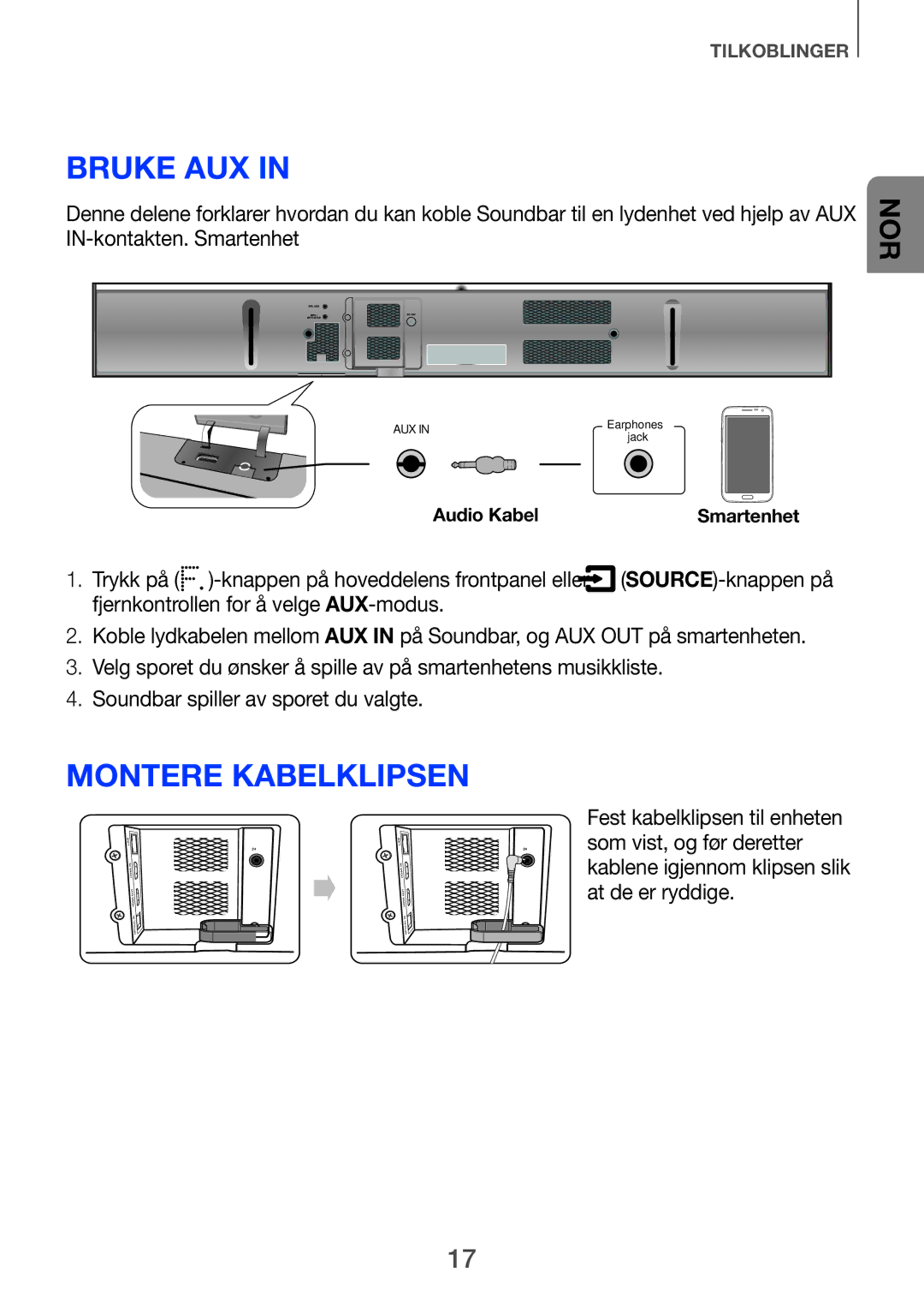 Samsung HW-H751/XE, HW-H750/XE manual Bruke AUX, Montere kabelklipsen, Trykk på -knappen på hoveddelens frontpanel eller 