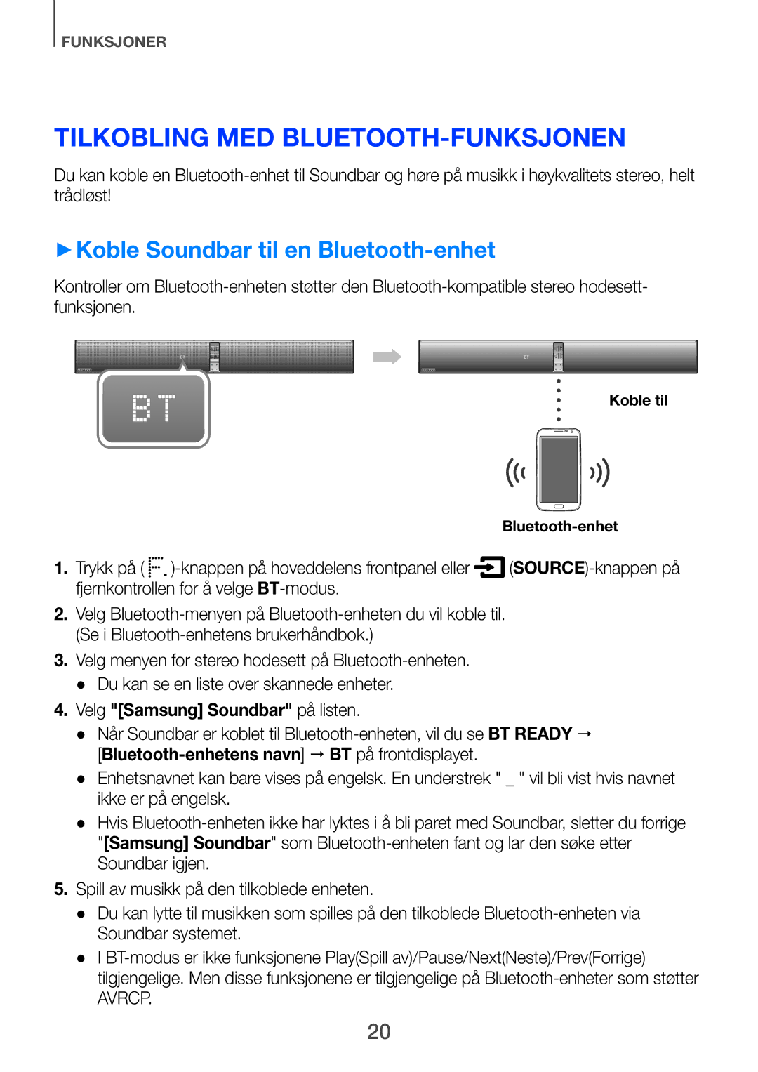 Samsung HW-H751/XE, HW-H750/XE, HW-F751/XE Tilkobling med Bluetooth-funksjonen, ++Koble Soundbar til en Bluetooth-enhet 