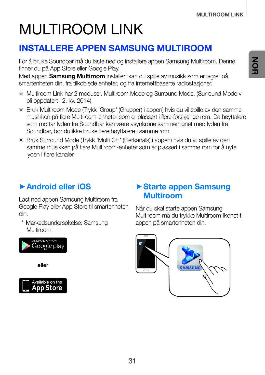 Samsung HW-F751/XE, HW-H750/XE, HW-H751/XE manual Multiroom Link, Installere appen Samsung Multiroom, ++Android eller iOS 