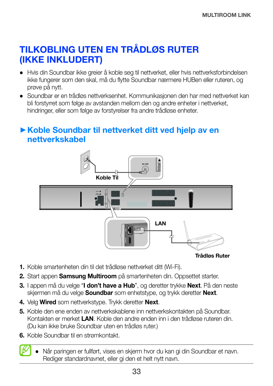 Samsung HW-H750/XE, HW-F751/XE, HW-H751/XE manual Tilkobling uten en trådløs ruter Ikke Inkludert 