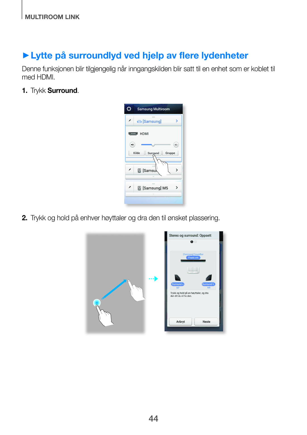 Samsung HW-H751/XE, HW-H750/XE, HW-F751/XE manual ++Lytte på surroundlyd ved hjelp av flere lydenheter, Trykk Surround 