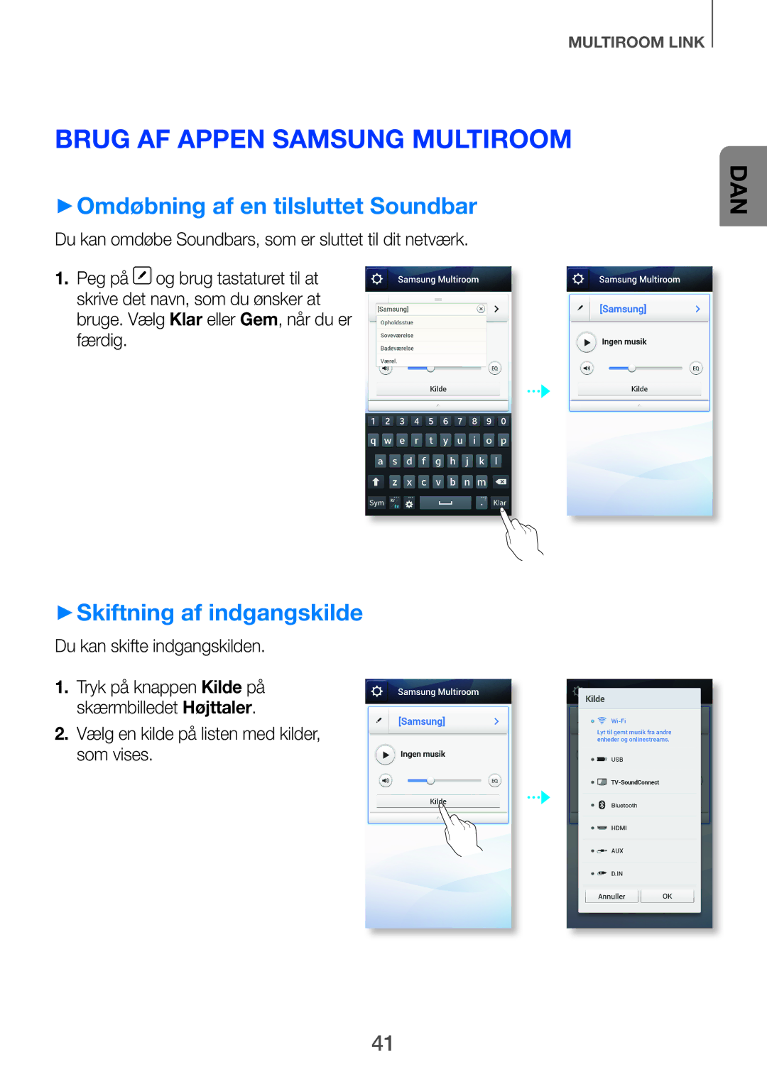 Samsung HW-H751/XE Brug af appen Samsung Multiroom, ++Omdøbning af en tilsluttet Soundbar, ++Skiftning af indgangskilde 