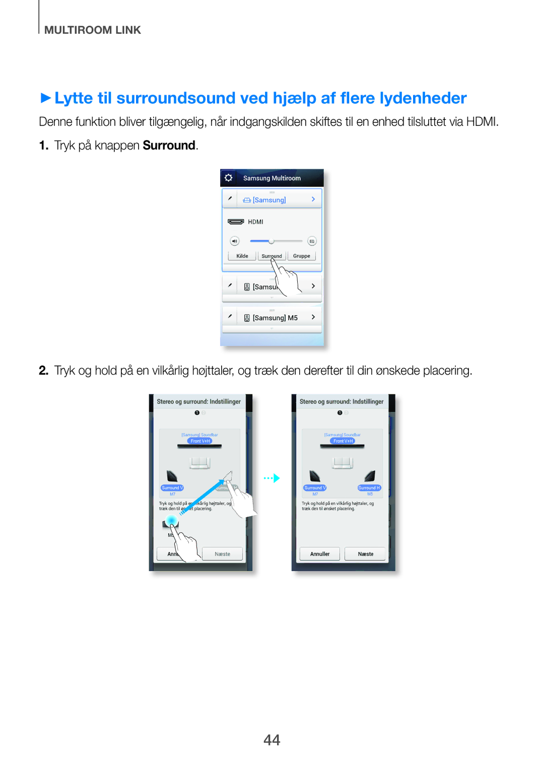 Samsung HW-H751/XE, HW-H750/XE, HW-F751/XE manual ++Lytte til surroundsound ved hjælp af flere lydenheder 