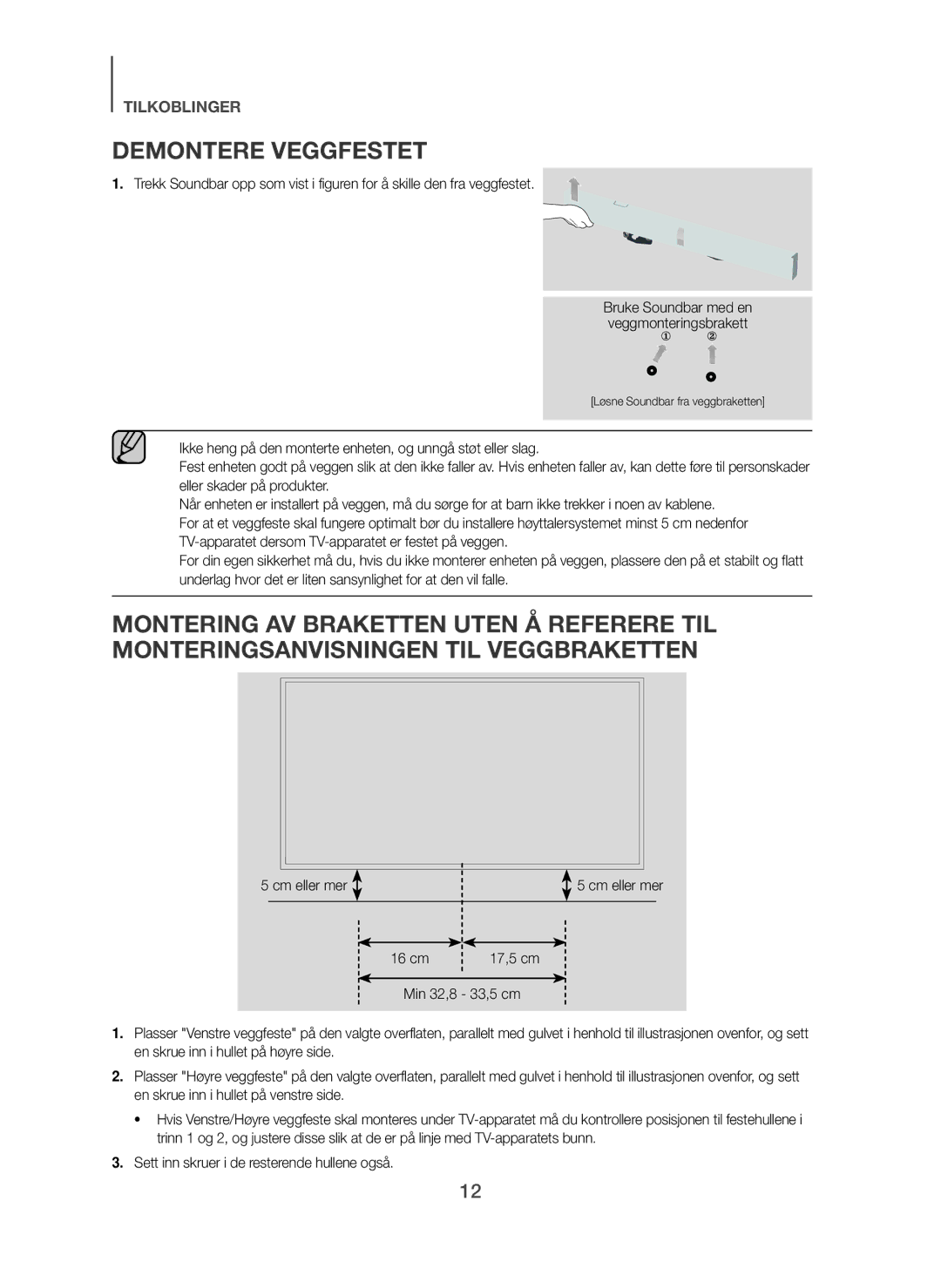 Samsung HW-H751/XE, HW-H750/XE, HW-F751/XE manual Demontere Veggfestet, Cm eller mer 16 cm 