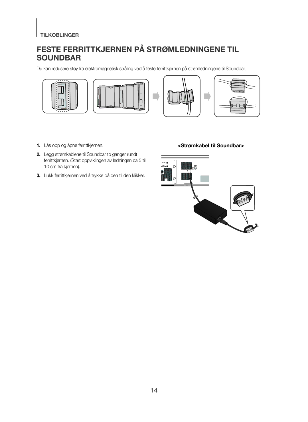 Samsung HW-F751/XE, HW-H750/XE, HW-H751/XE manual Feste Ferrittkjernen PÅ Strømledningene TIL Soundbar 