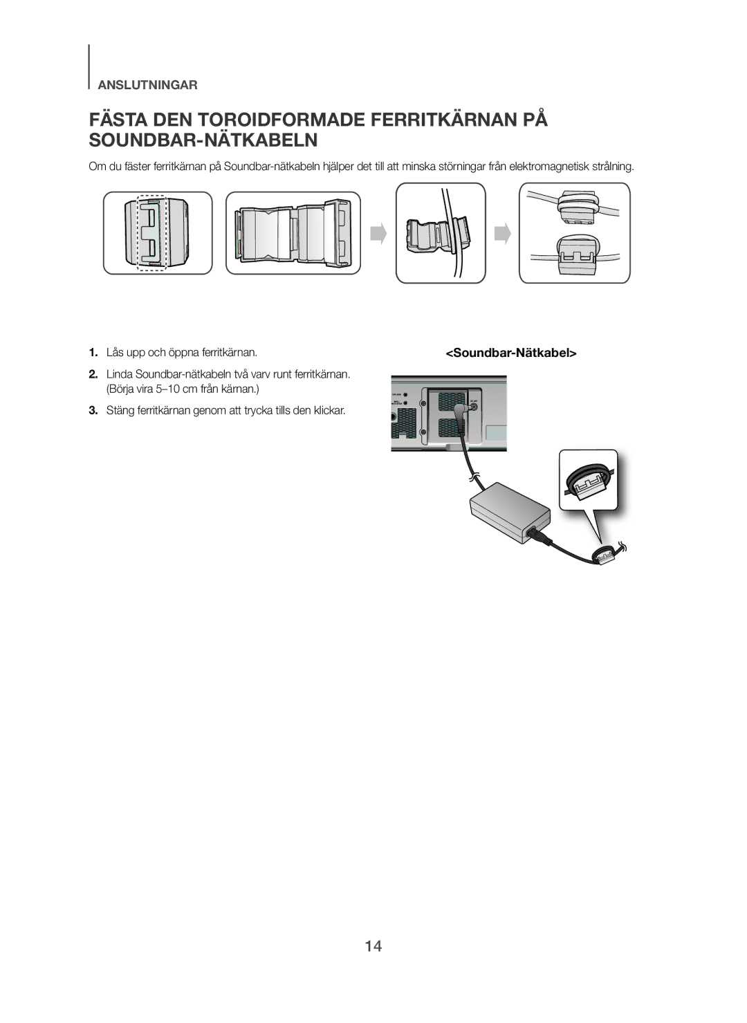 Samsung HW-F751/XE, HW-H750/XE, HW-H751/XE manual Fästa DEN Toroidformade Ferritkärnan PÅ SOUNDBAR-NÄTKABELN 