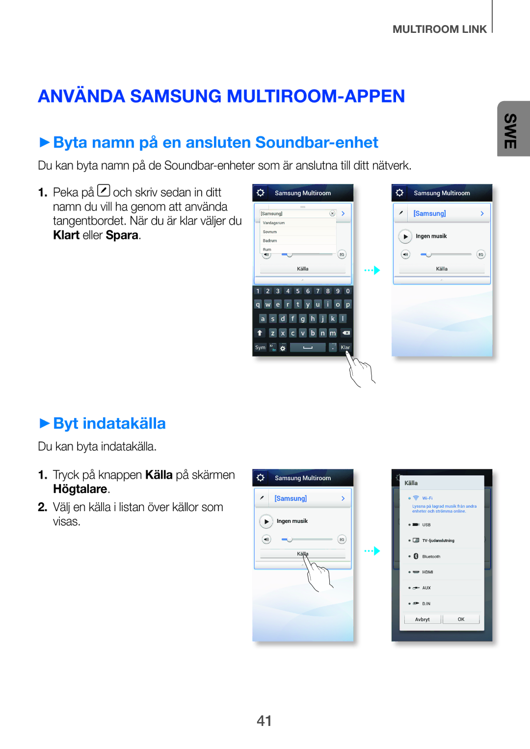 Samsung HW-H751/XE manual Använda Samsung Multiroom-appen, ++Byta namn på en ansluten Soundbar-enhet, ++Byt indatakälla 