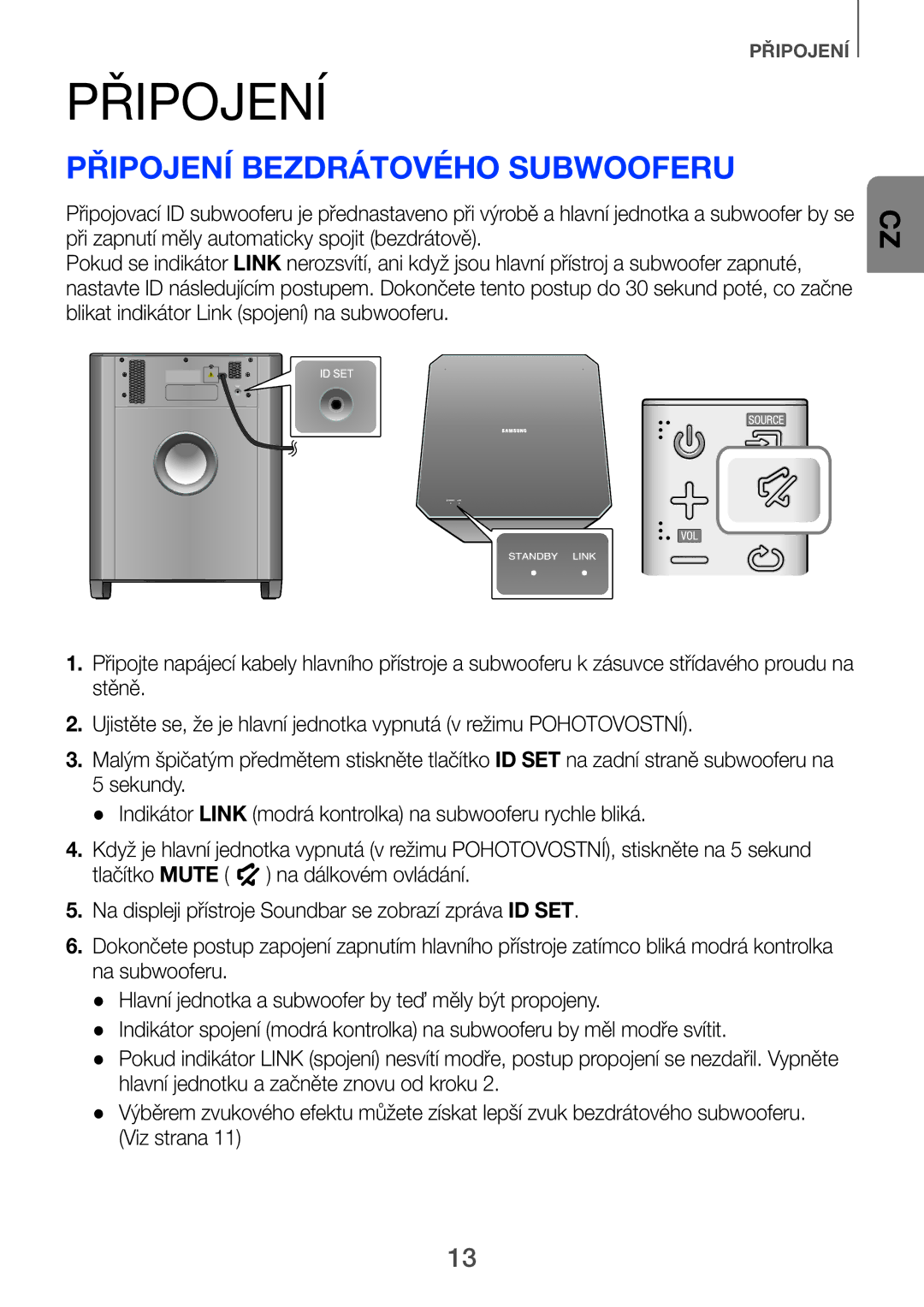 Samsung HW-H751/XN, HW-H751/EN, HW-H750/EN, HW-F751/EN, HW-H750/XN manual Připojení bezdrátového subwooferu 