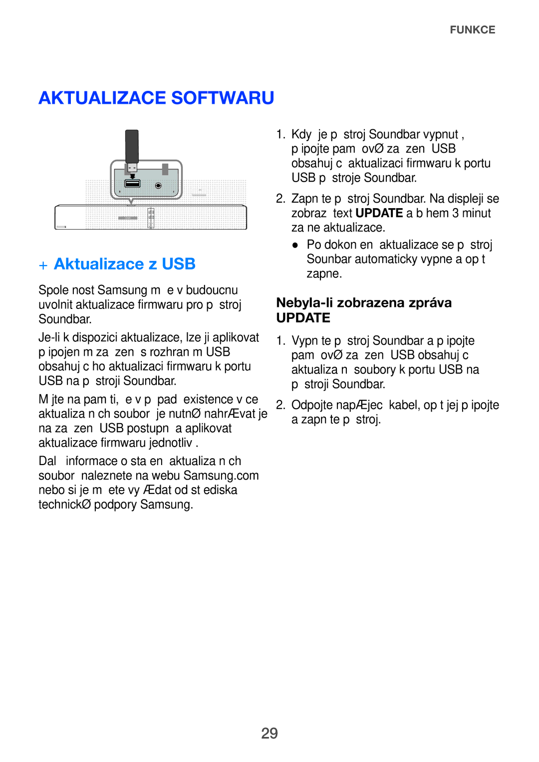 Samsung HW-H750/XN, HW-H751/EN, HW-H750/EN, HW-F751/EN, HW-H751/XN manual Aktualizace softwaru, ++Aktualizace z USB 