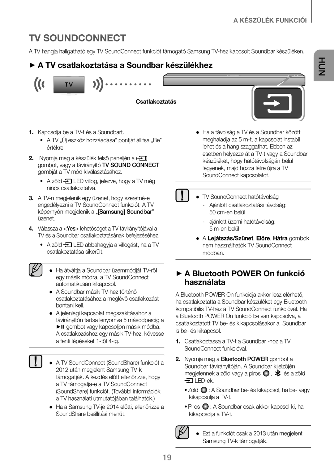 Samsung HW-J250/EN manual ++A TV csatlakoztatása a Soundbar készülékhez, ++A Bluetooth Power On funkció használata 