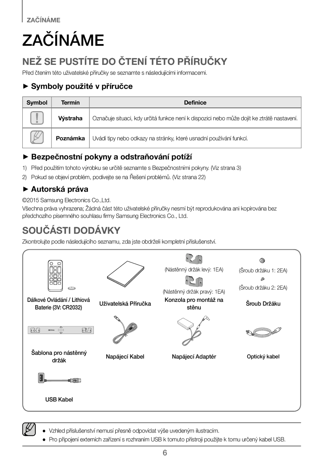 Samsung HW-J250/EN manual Začínáme, NEŽ SE Pustíte do Čtení Této Příručky, Součásti Dodávky 