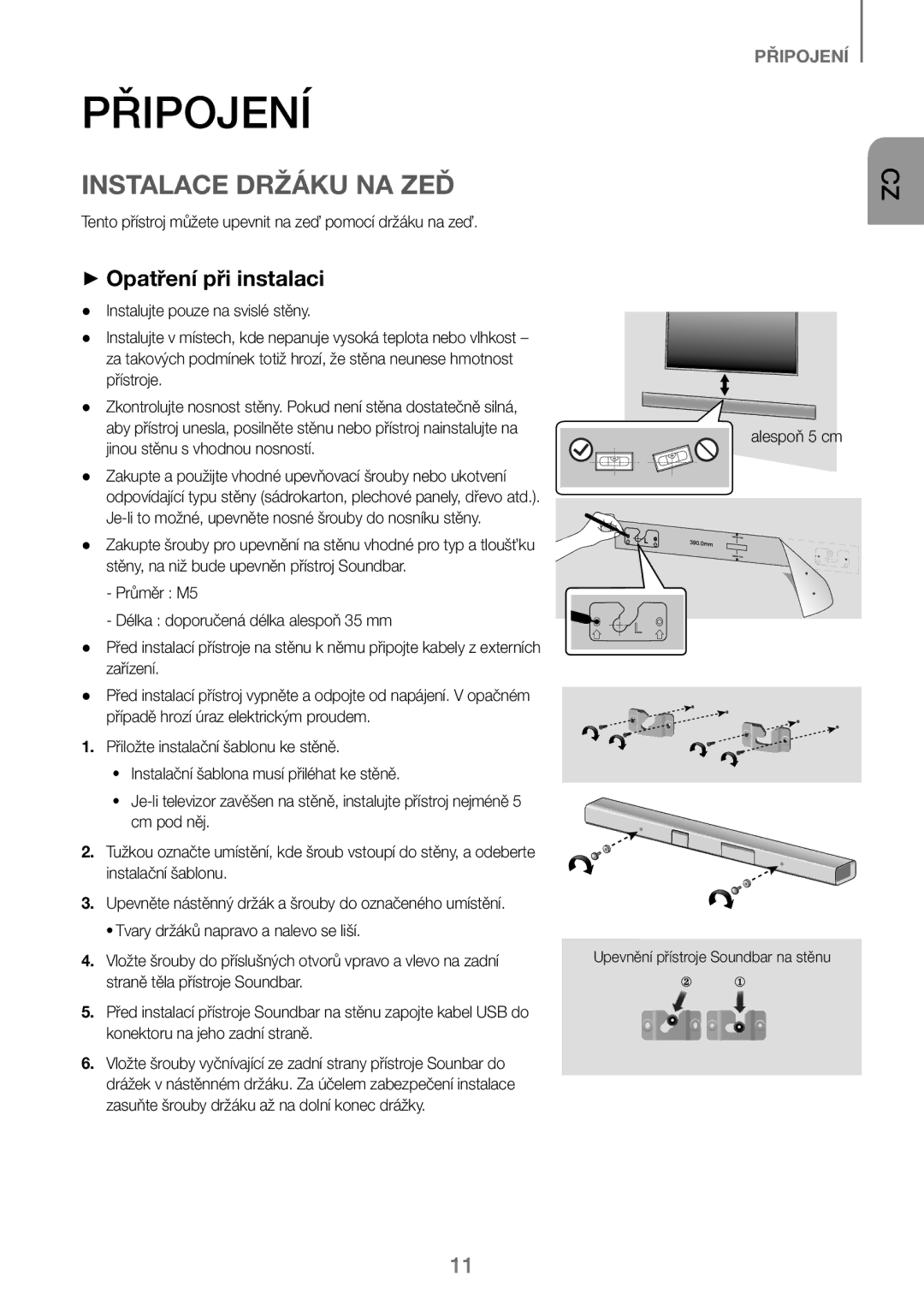 Samsung HW-J250/EN manual Připojení, Instalace Držáku NA ZEĎ, ++Opatření při instalaci, Alespoň 5 cm 