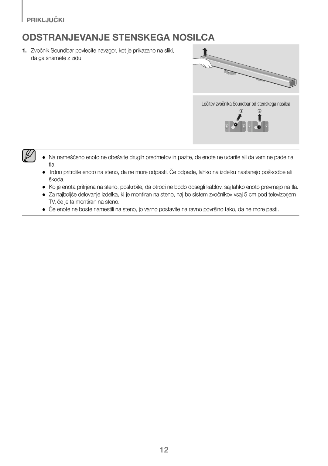 Samsung HW-J250/EN manual Odstranjevanje Stenskega Nosilca, Ločitev zvočnika Soundbar od stenskega nosilca 