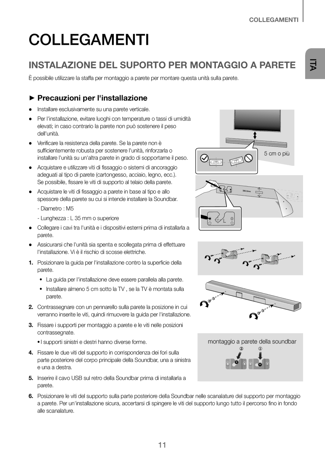 Samsung HW-J250/EN manual Collegamenti, Instalazione DEL Suporto PER Montaggio a Parete, ++Precauzioni per linstallazione 