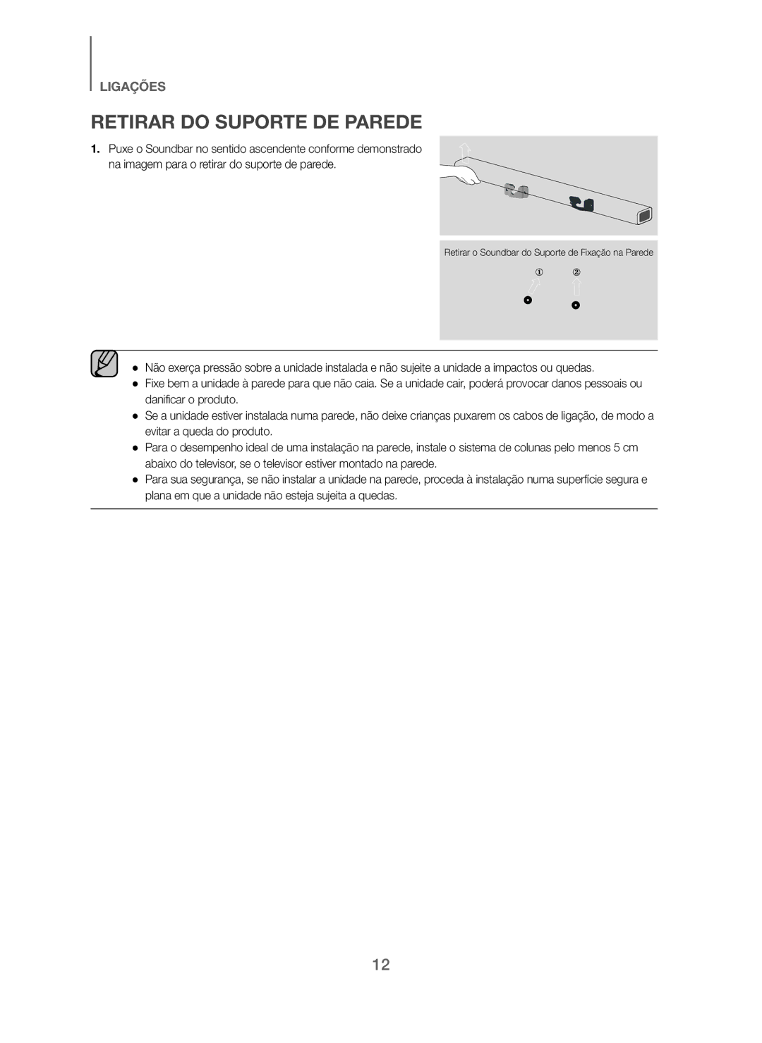 Samsung HW-J250/ZF manual Retirar do Suporte DE Parede 