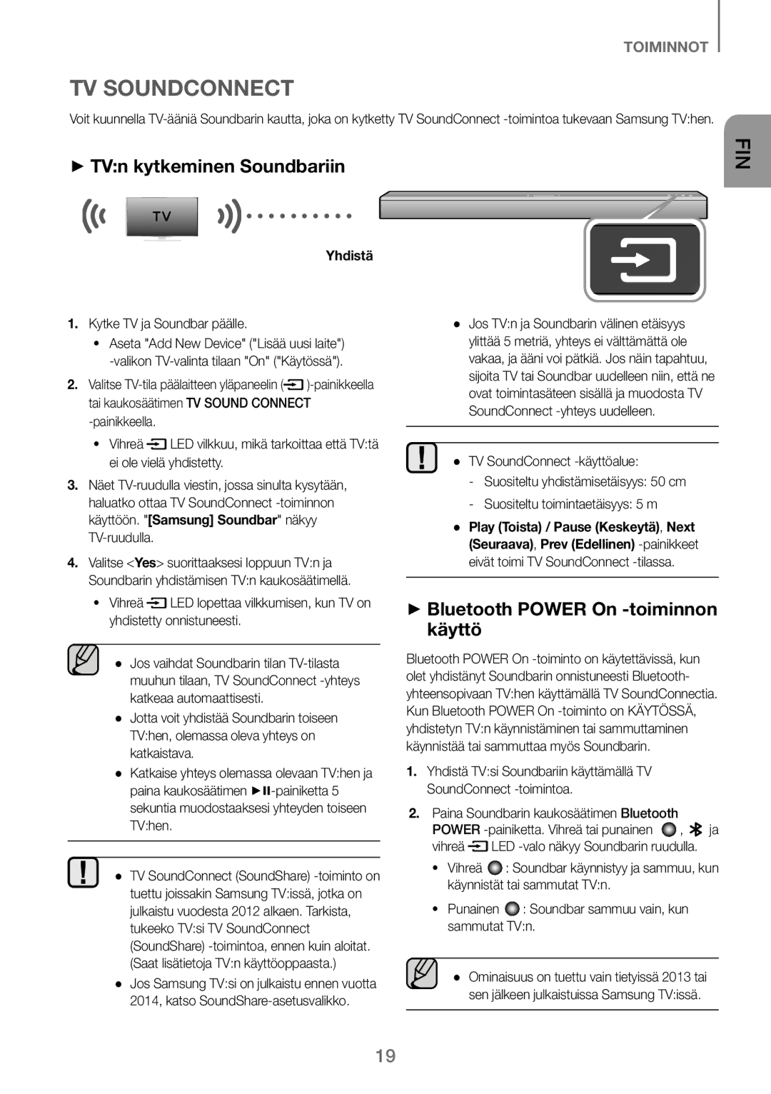 Samsung HW-J260/XE manual ++TVn kytkeminen Soundbariin, ++Bluetooth Power On -toiminnon käyttö, Kytke TV ja Soundbar päälle 