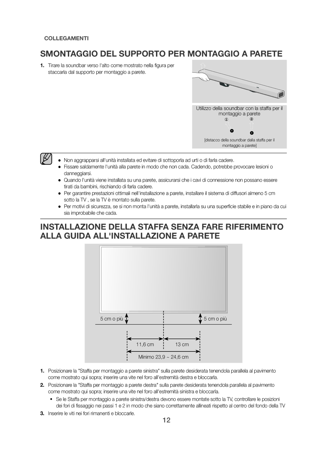 Samsung HW-J355/ZF manual Smontaggio DEL Supporto PER Montaggio a Parete, Cm o più 11,6 cm 13 cm Minimo 23,9 ~ 24,6 cm 