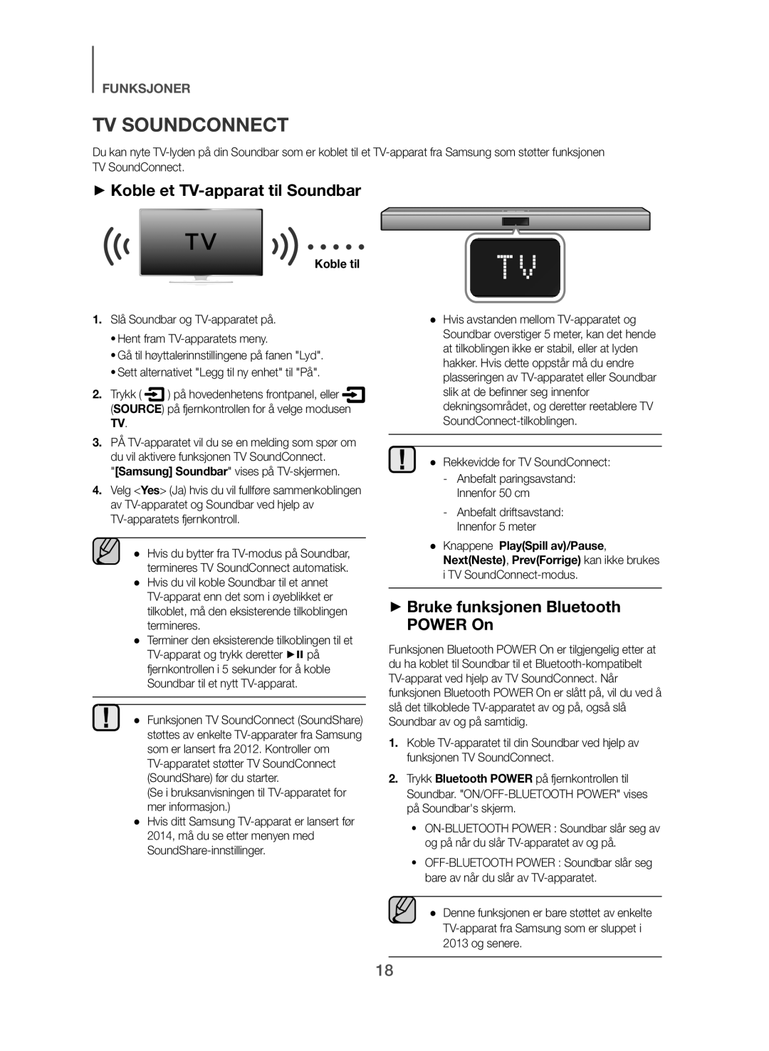 Samsung HW-J365/XE manual ++Koble et TV-apparat til Soundbar, ++Bruke funksjonen Bluetooth Power On, Koble til 