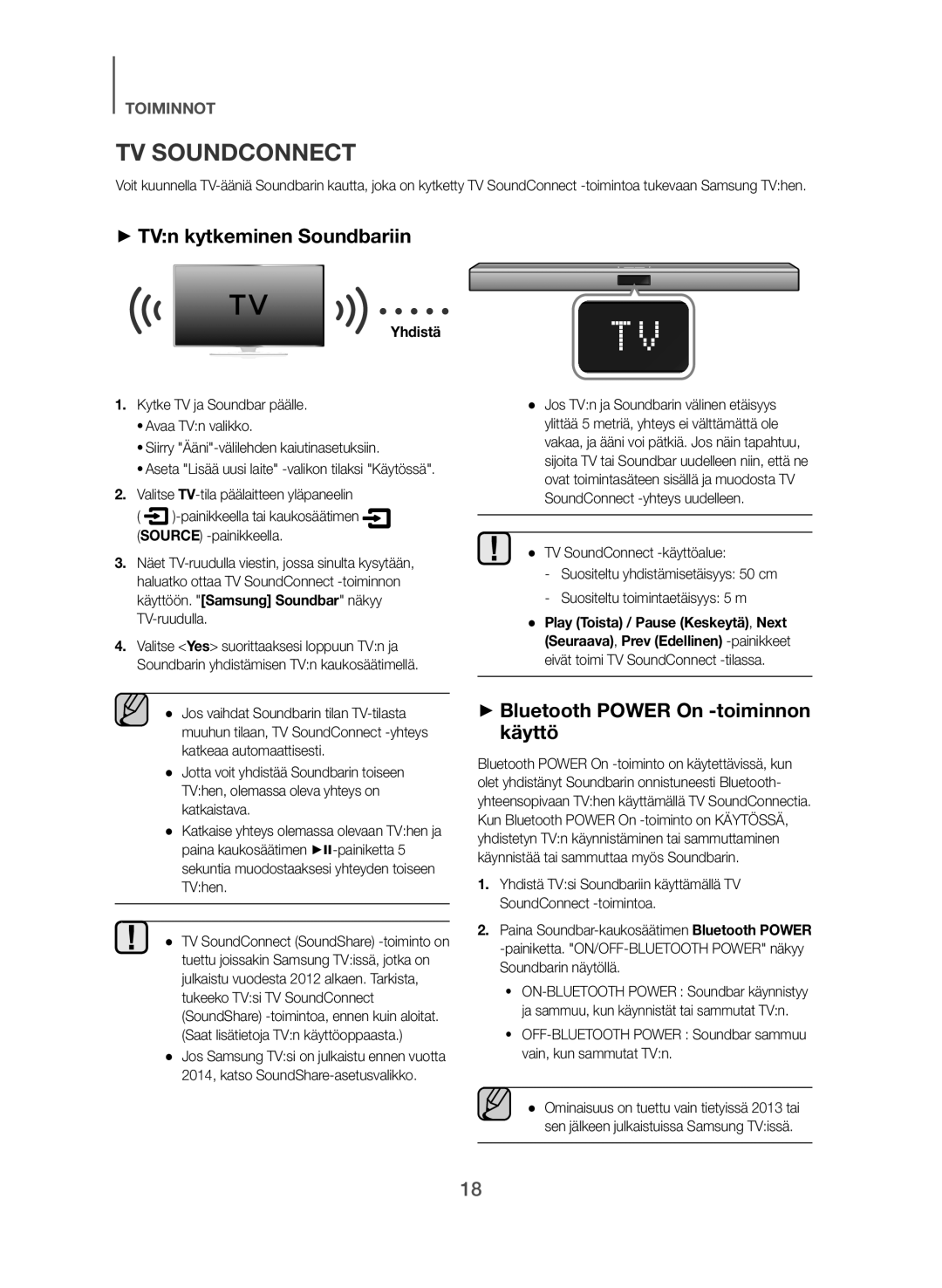 Samsung HW-J365/XE manual ++TVn kytkeminen Soundbariin, ++Bluetooth Power On -toiminnon käyttö 