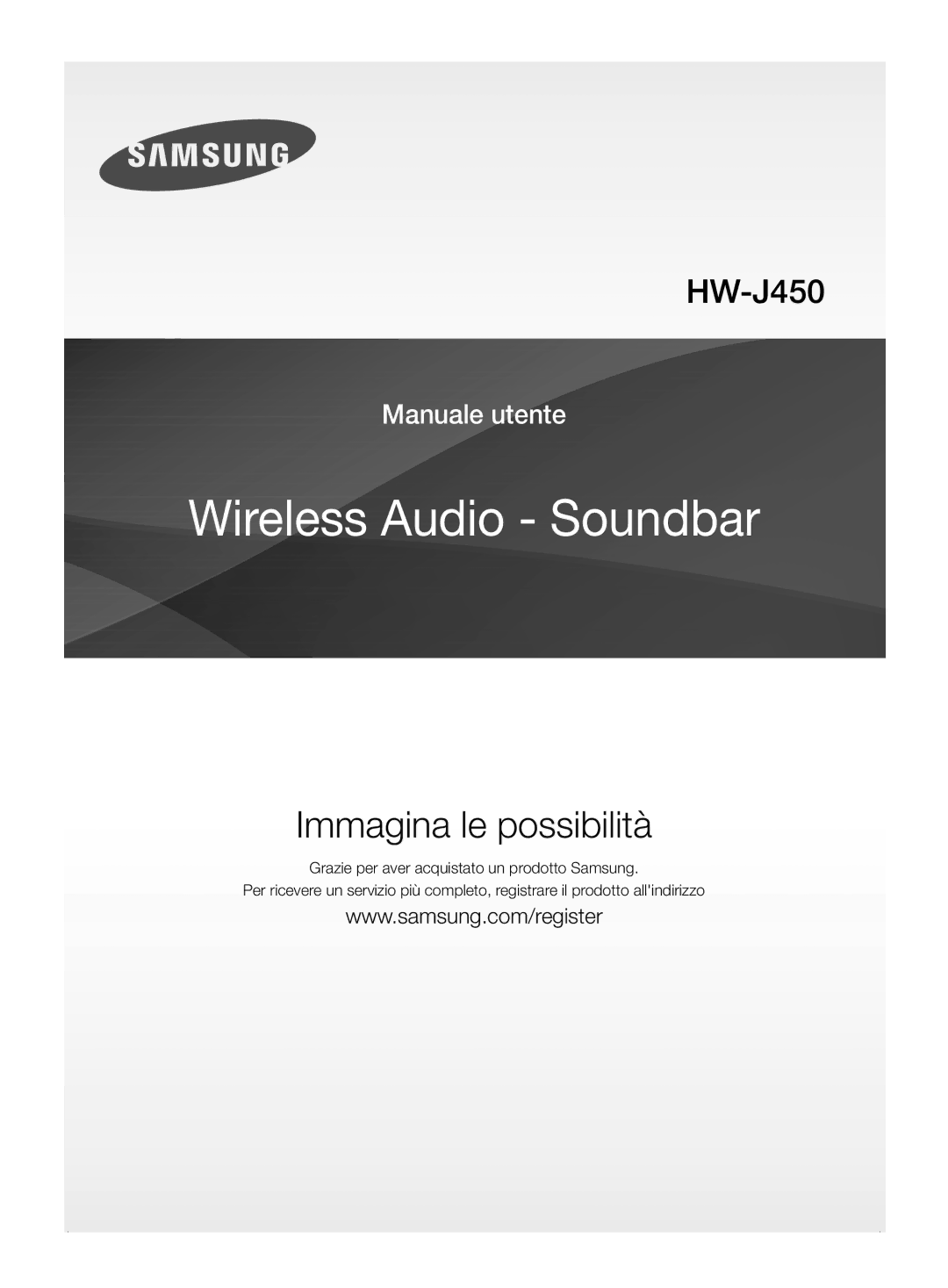 Samsung HW-J450/ZF manual Immagina le possibilità 