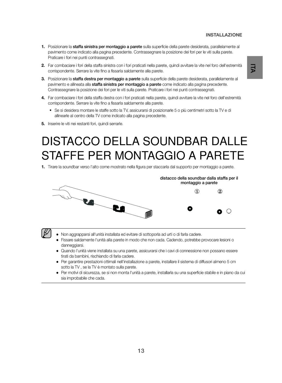 Samsung HW-J470/ZF manual Distacco Della Soundbar Dalle Staffe PER Montaggio a Parete 