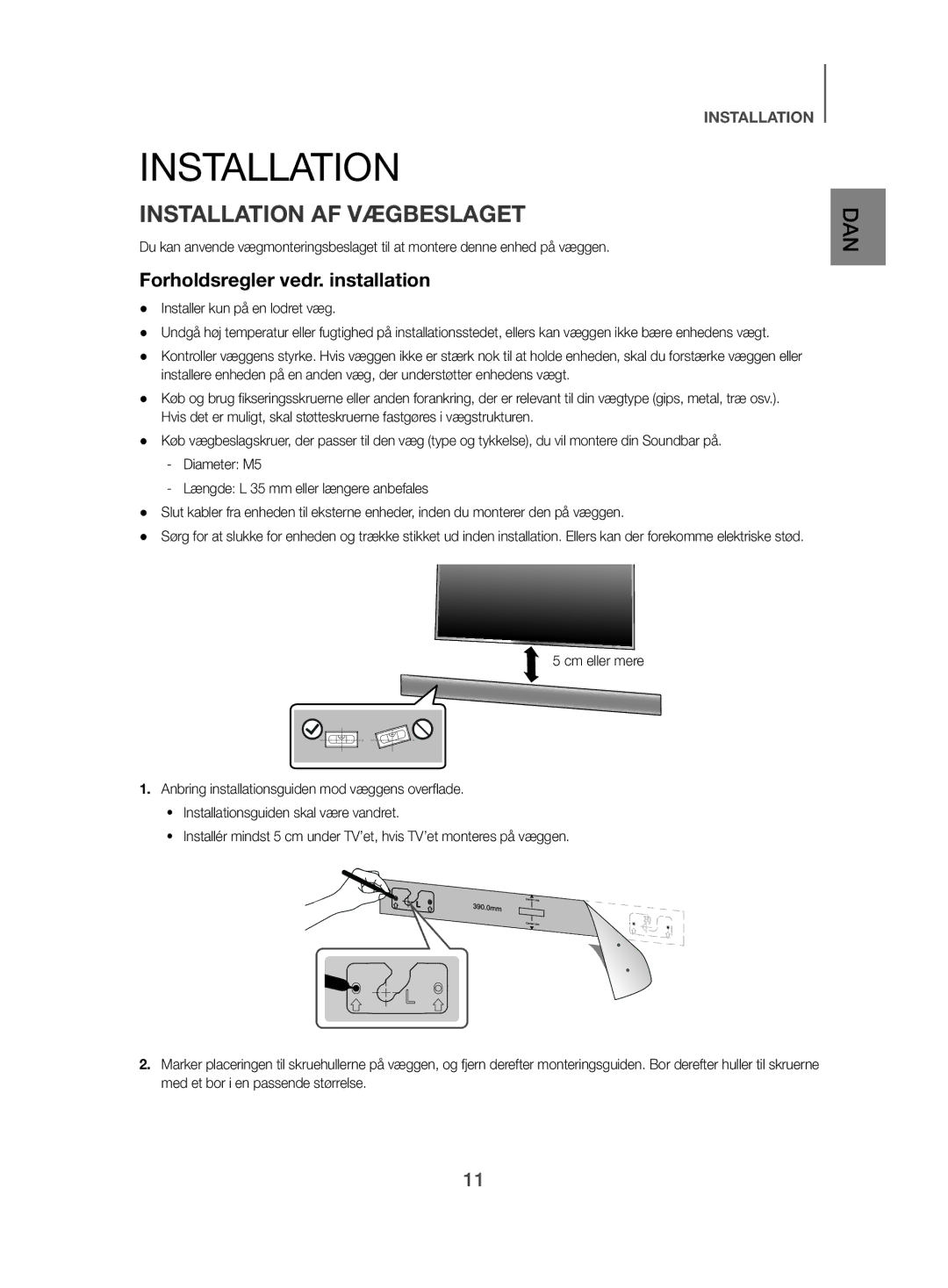 Samsung HW-J480/XE manual Installation AF Vægbeslaget, Forholdsregler vedr. installation, Installer kun på en lodret væg 