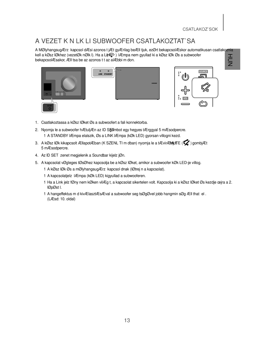 Samsung HW-J550/EN, HW-J551/EN manual Vezeték Nélküli Subwoofer Csatlakoztatása 