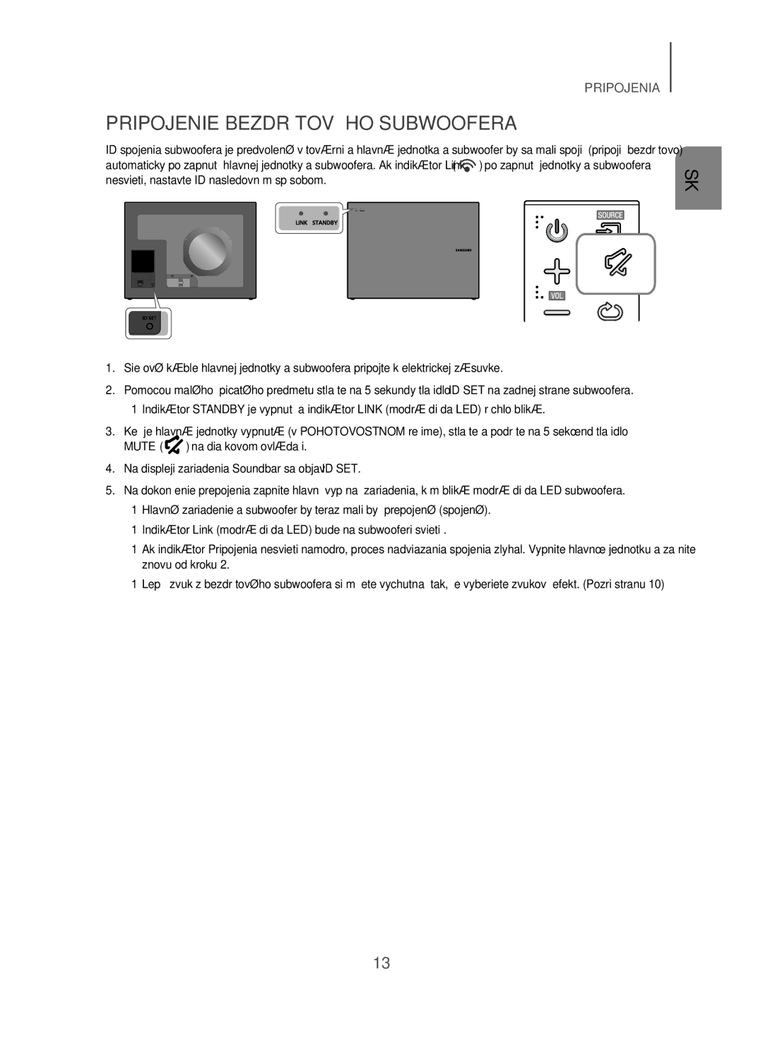 Samsung HW-J550/EN, HW-J551/EN manual Pripojenie Bezdrôtové HO Subwoofera 