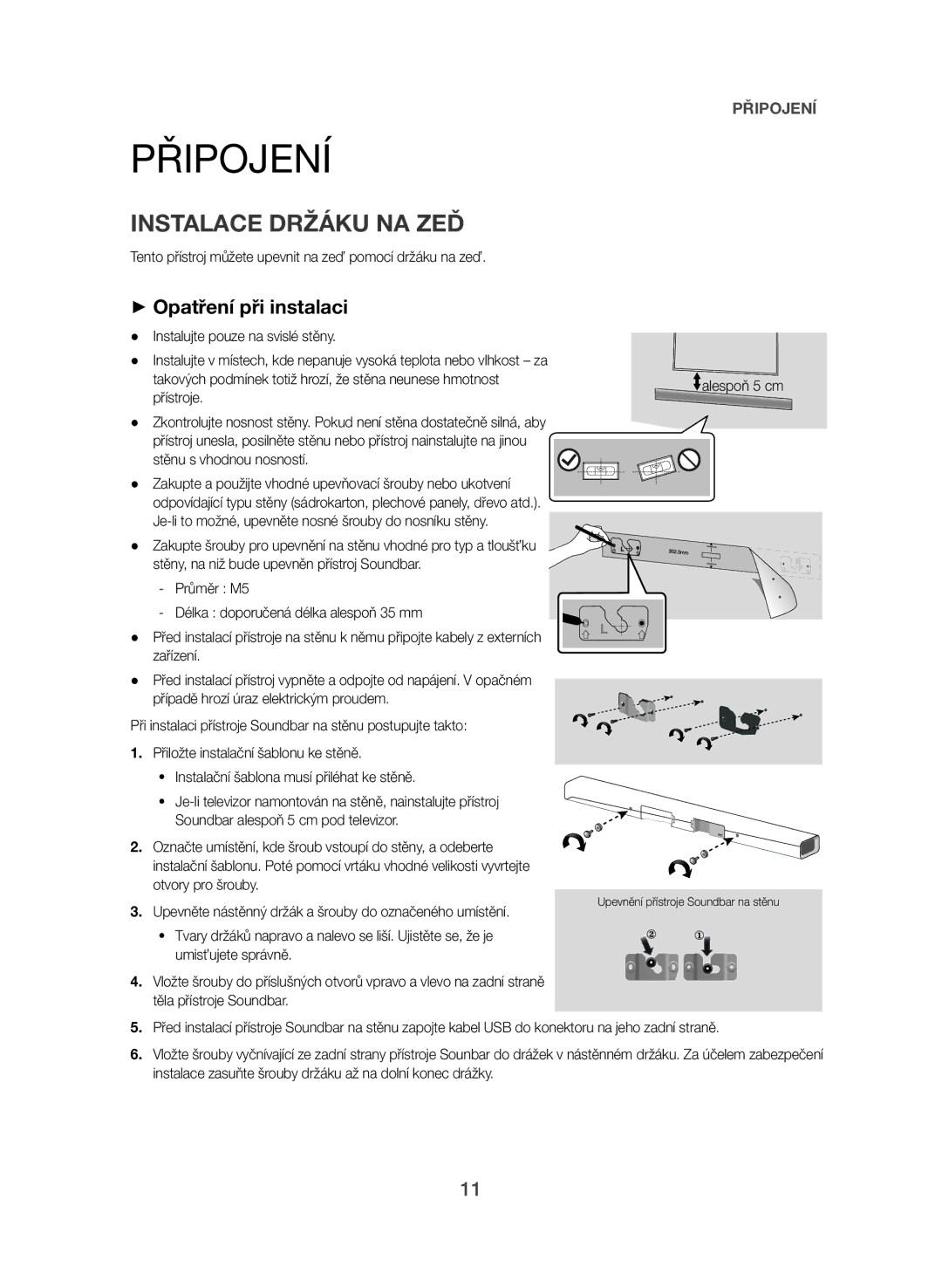 Samsung HW-J550/EN, HW-J551/EN manual Připojení, Instalace Držáku NA ZEĎ, ++Opatření při instalaci, Alespoň 5 cm 