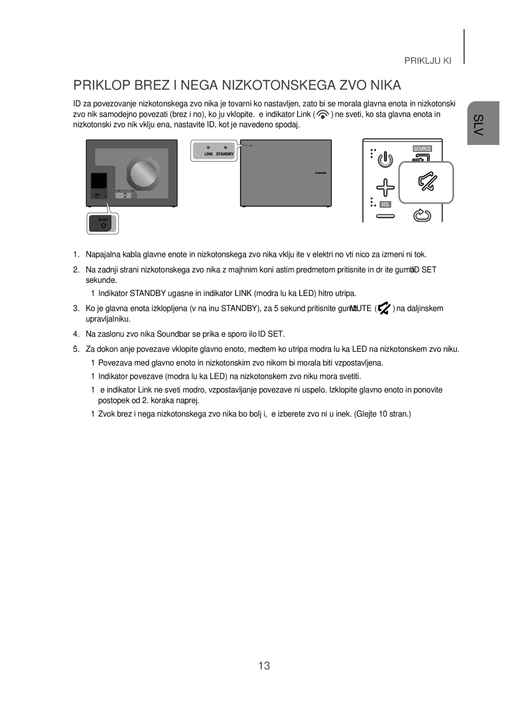 Samsung HW-J550/EN, HW-J551/EN manual Priklop Brezžičnega Nizkotonskega Zvočnika 