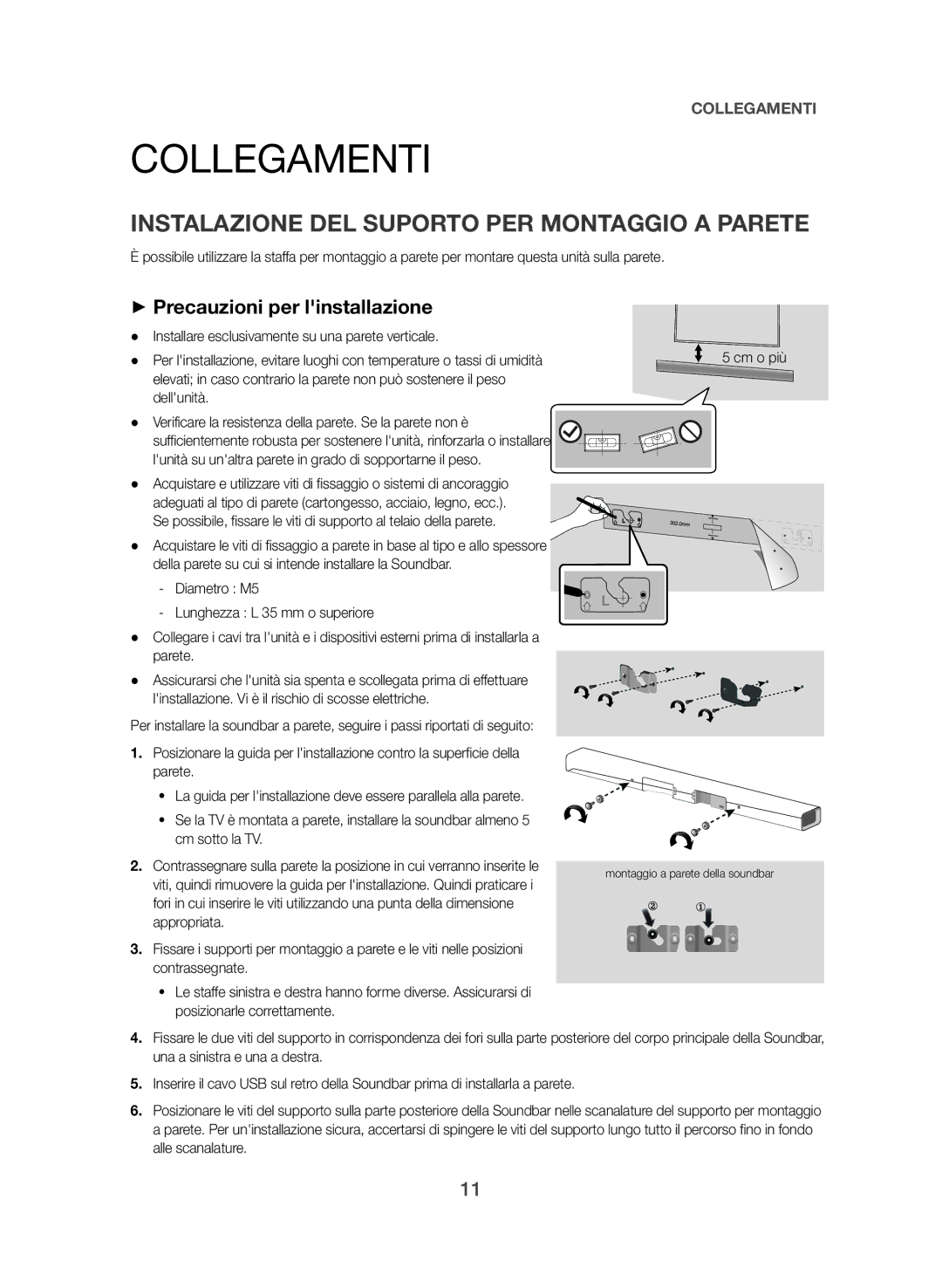 Samsung HW-J550/EN manual Collegamenti, Instalazione DEL Suporto PER Montaggio a Parete, ++Precauzioni per linstallazione 