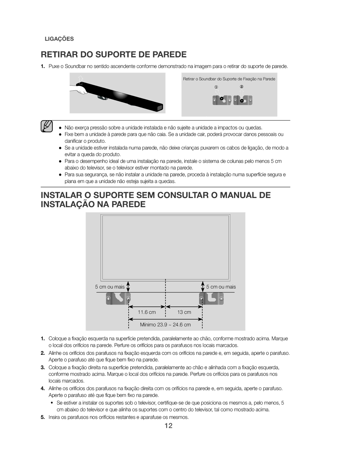 Samsung HW-J551/ZF, HW-J550/ZF manual Retirar do Suporte DE Parede, 11.6 cm 13 cm Mínimo 23.9 ~ 24.6 cm 